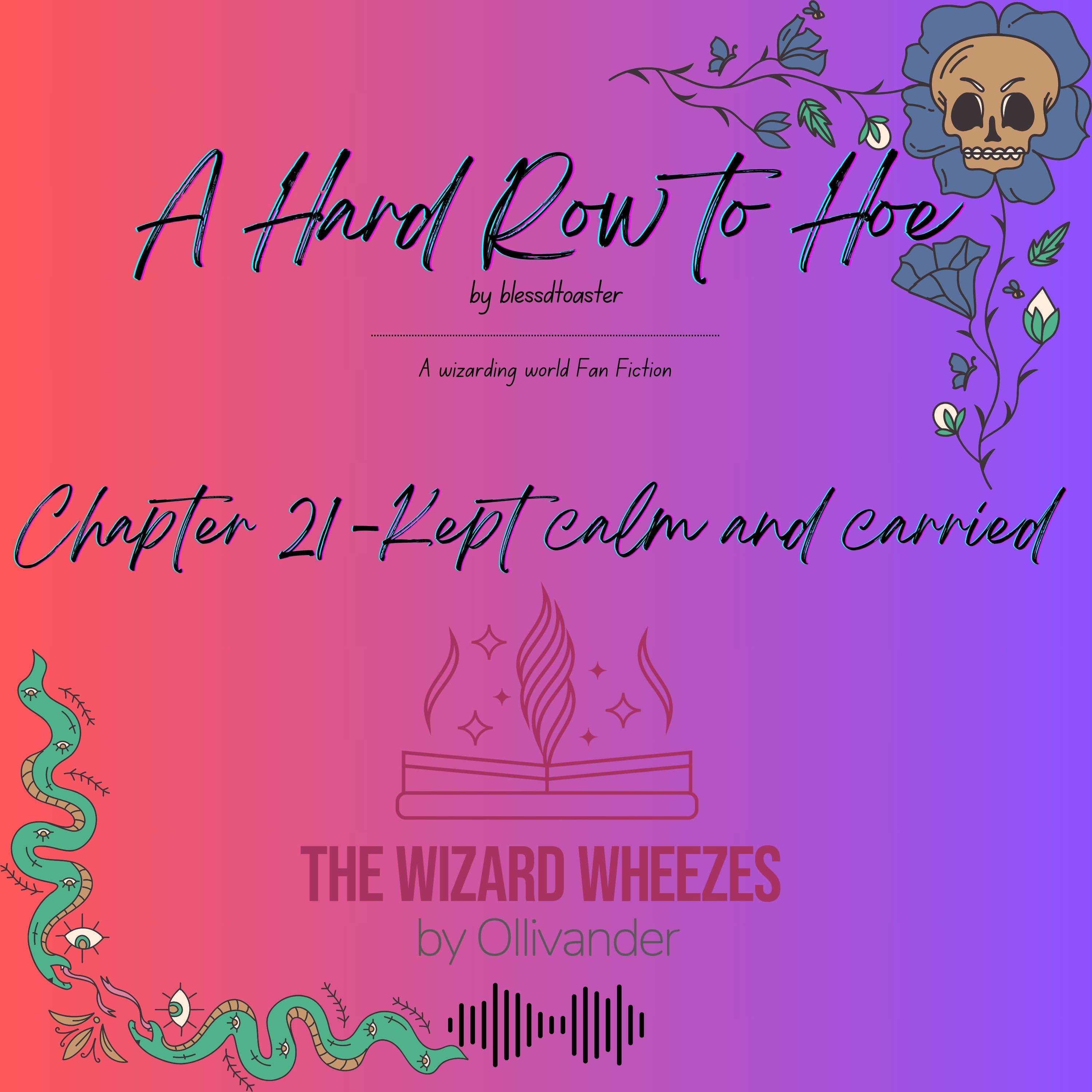 A Hard Row to Hoe - Chapter 21