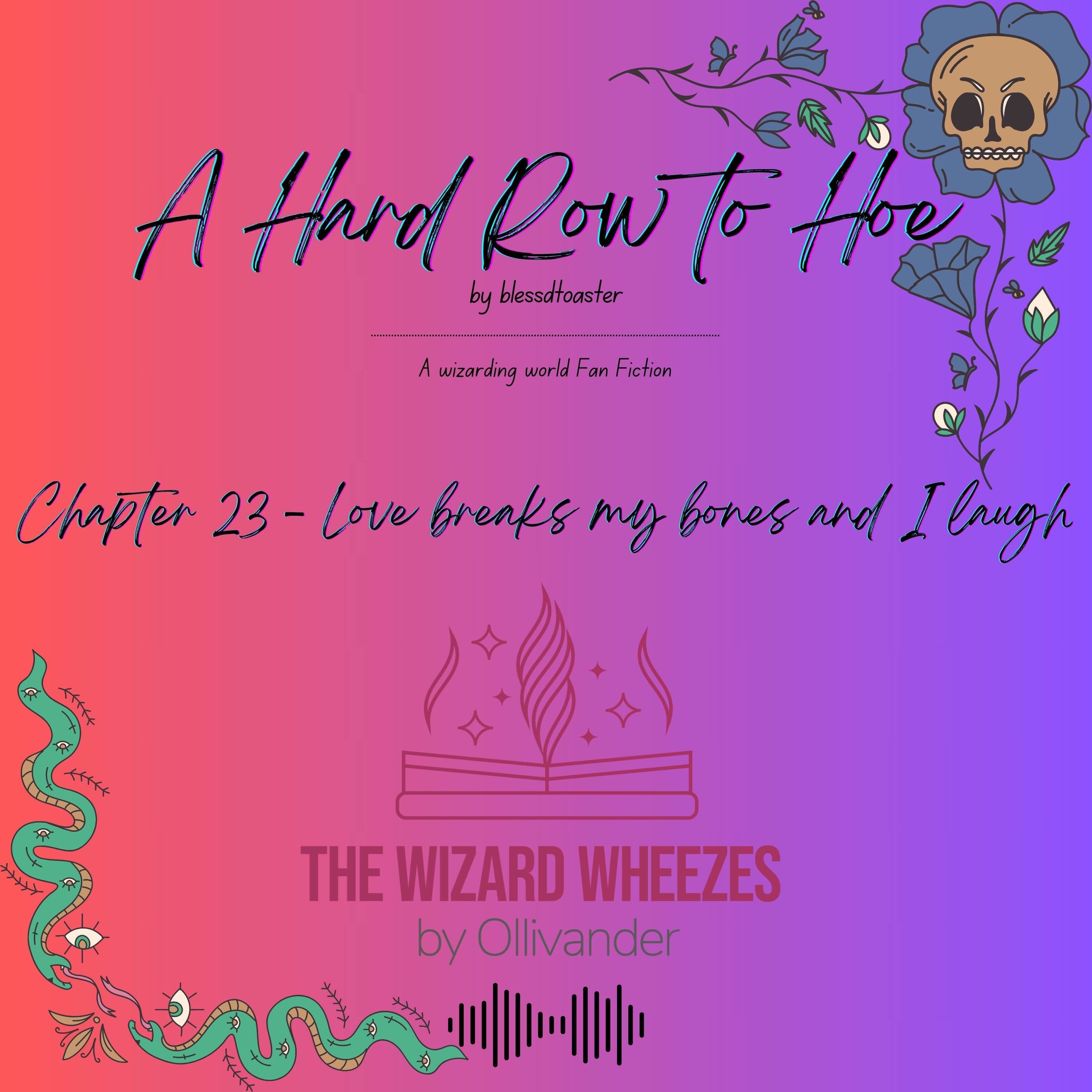 A Hard Row to Hoe - Chapter 23