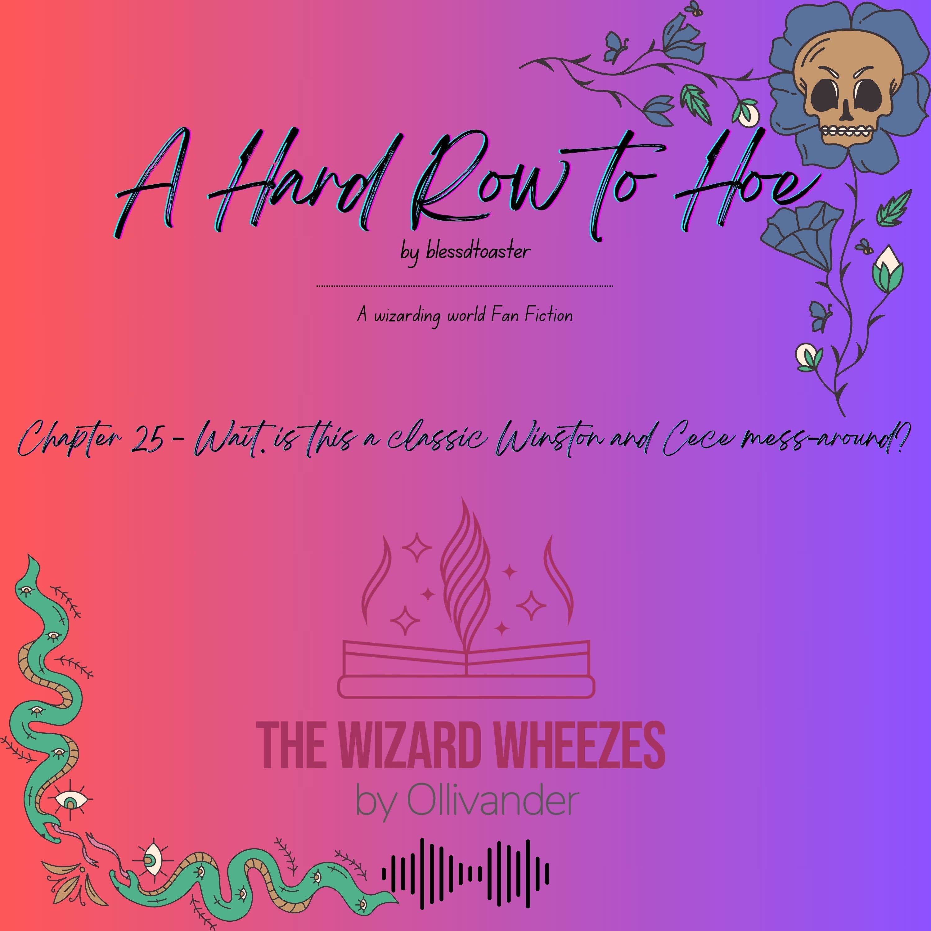 A Hard Row to Hoe - Chapter 25