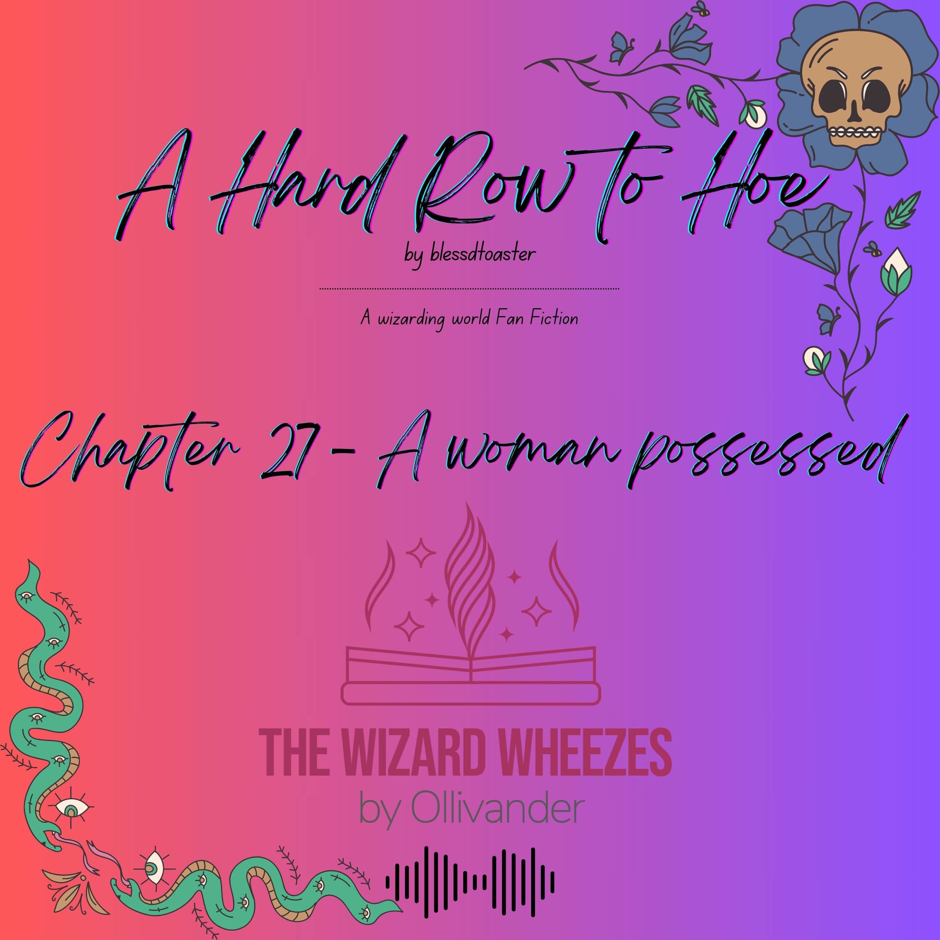 A Hard Row to Hoe - Chapter 27