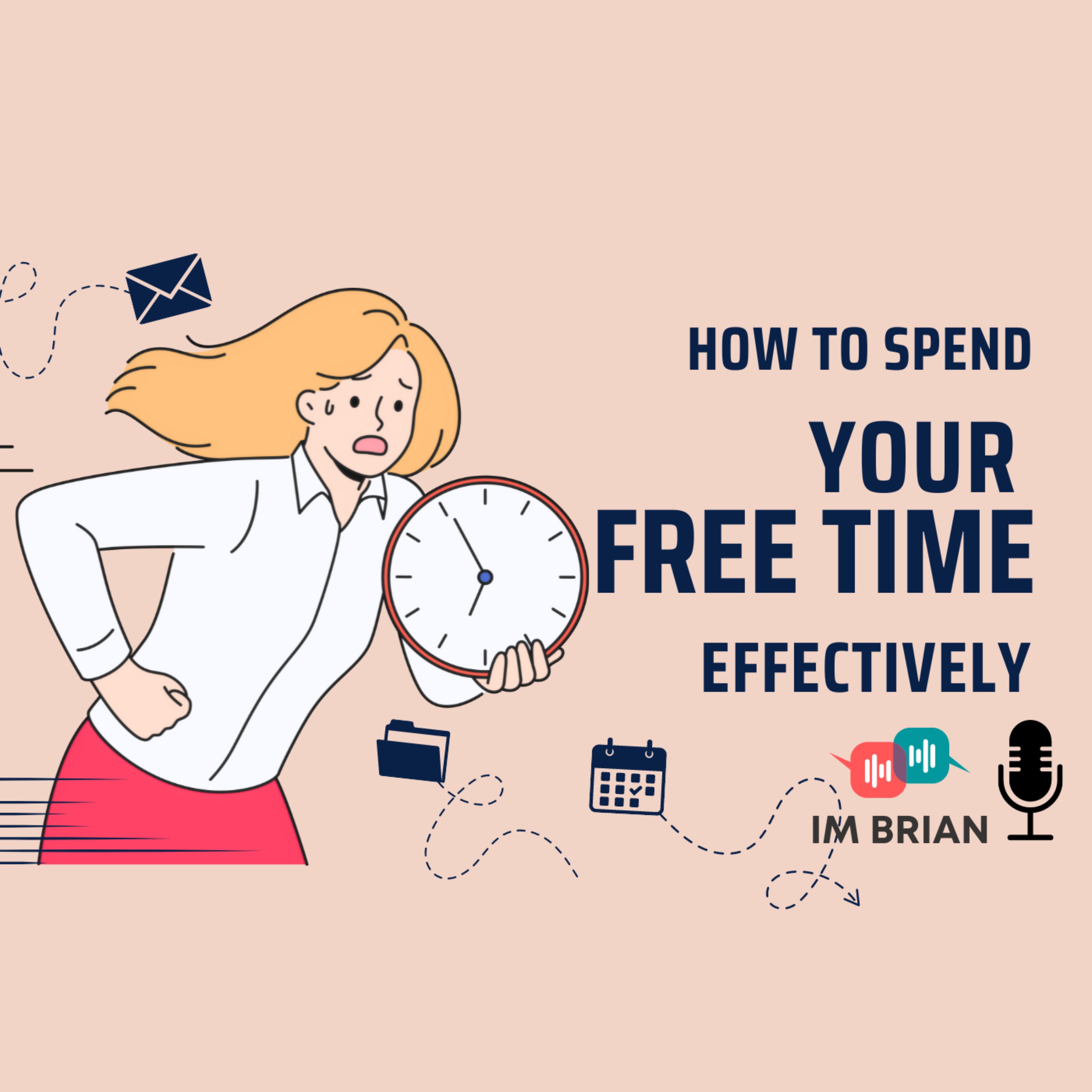How to Spend Your Free Time Effectively?| 🎧 English on the Go!