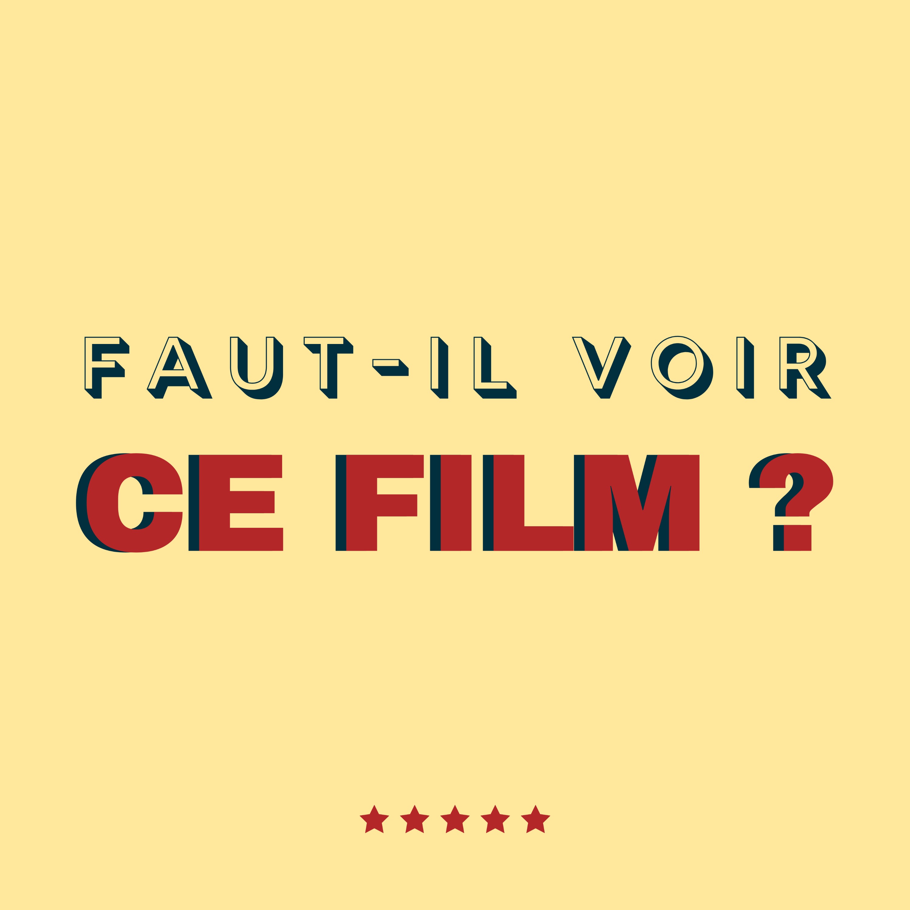 Faut-il voir ce film ?