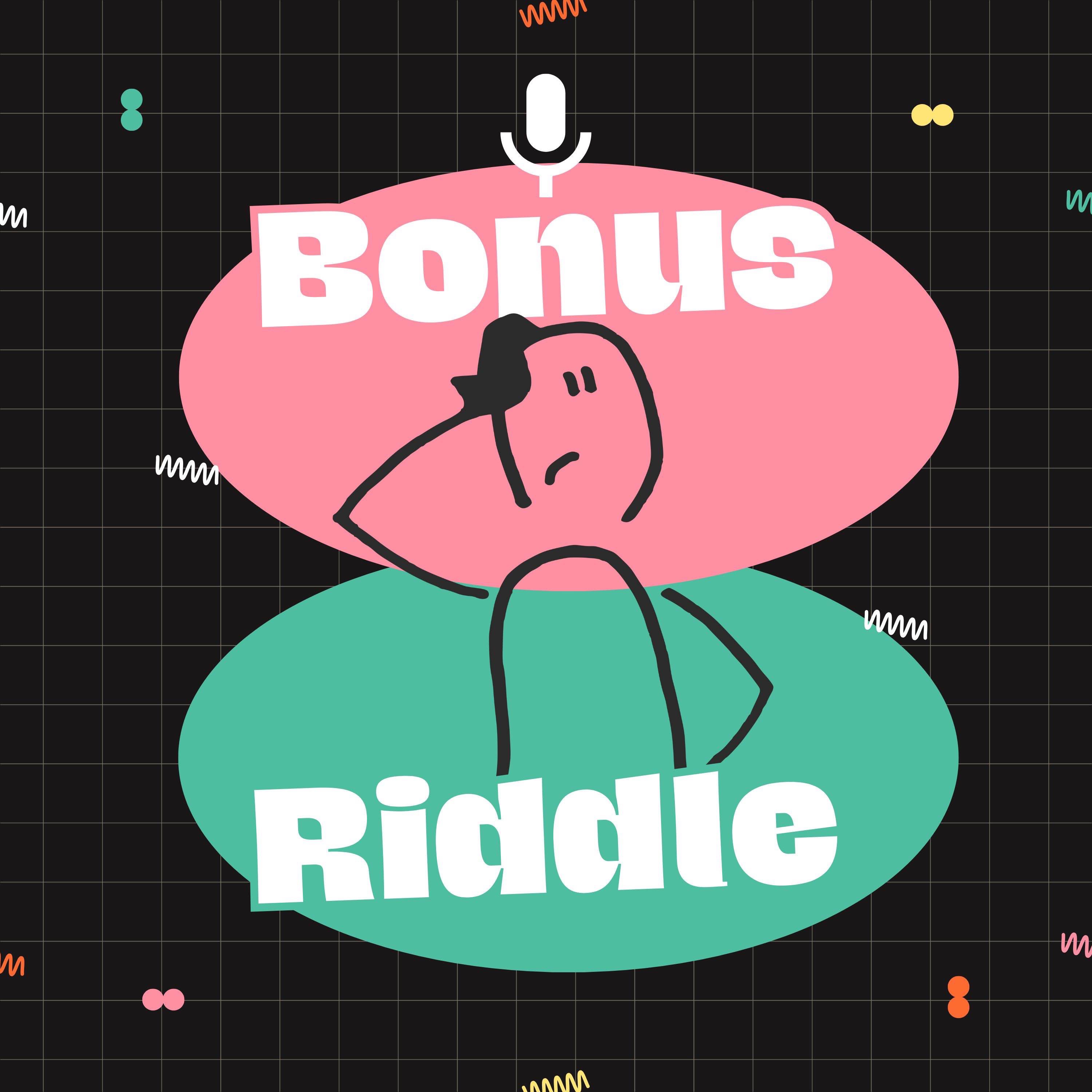 Bonus Riddle Episode 3