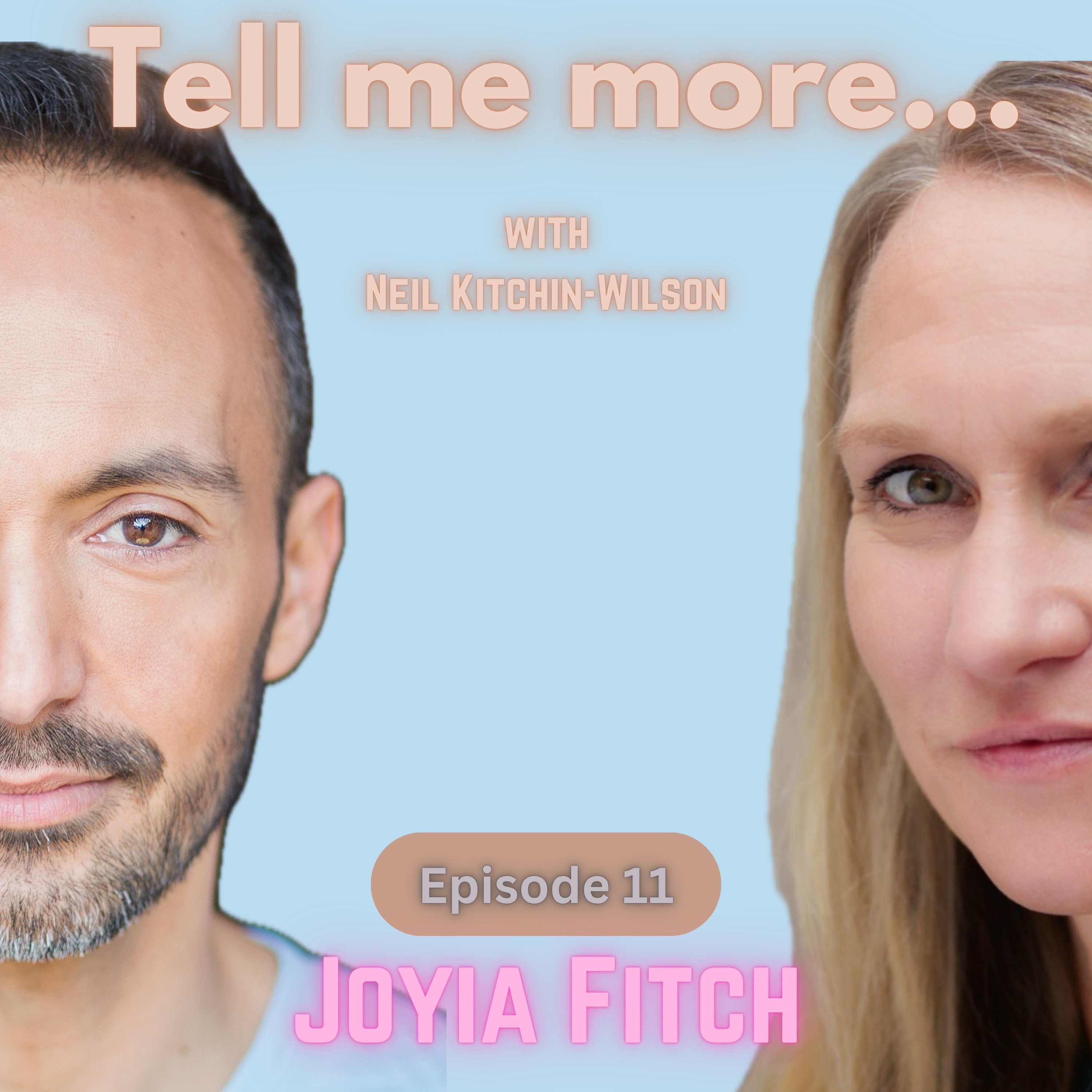 Tell me more...with Neil Kitchin-Wilson