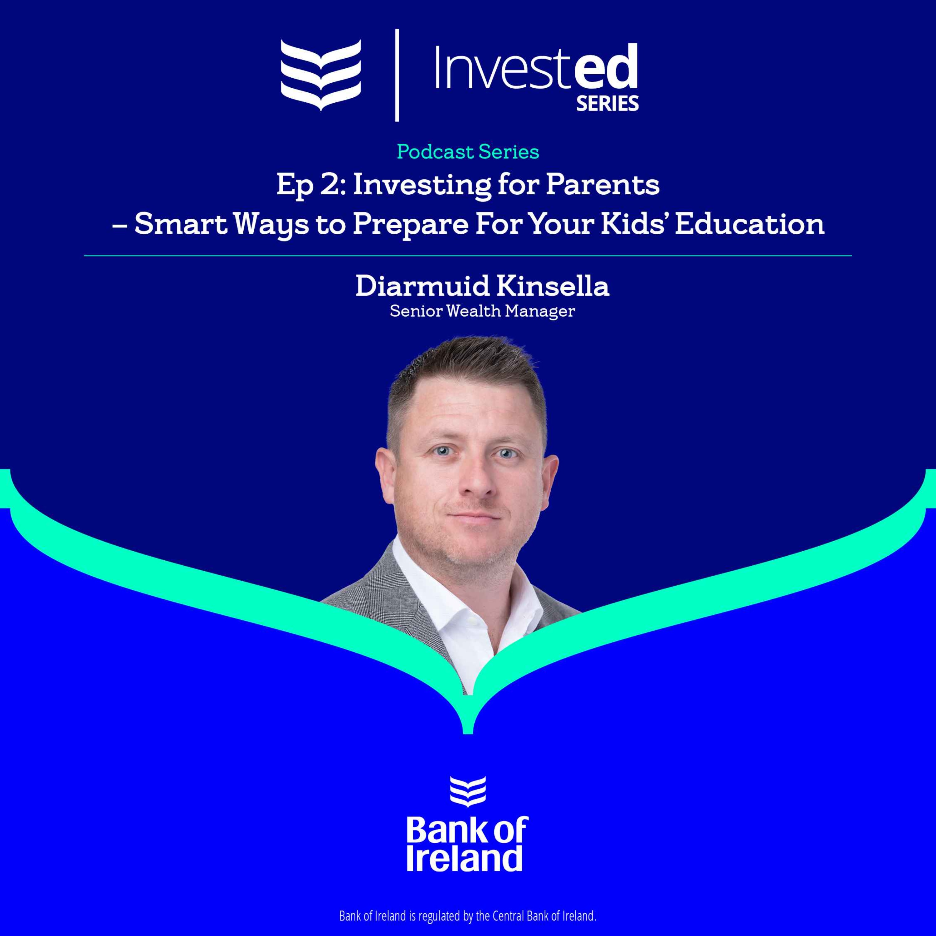 Invested Ep 2 – Investing for Parents – Smart Ways to Prepare For Your Kids’ Education episode artwork