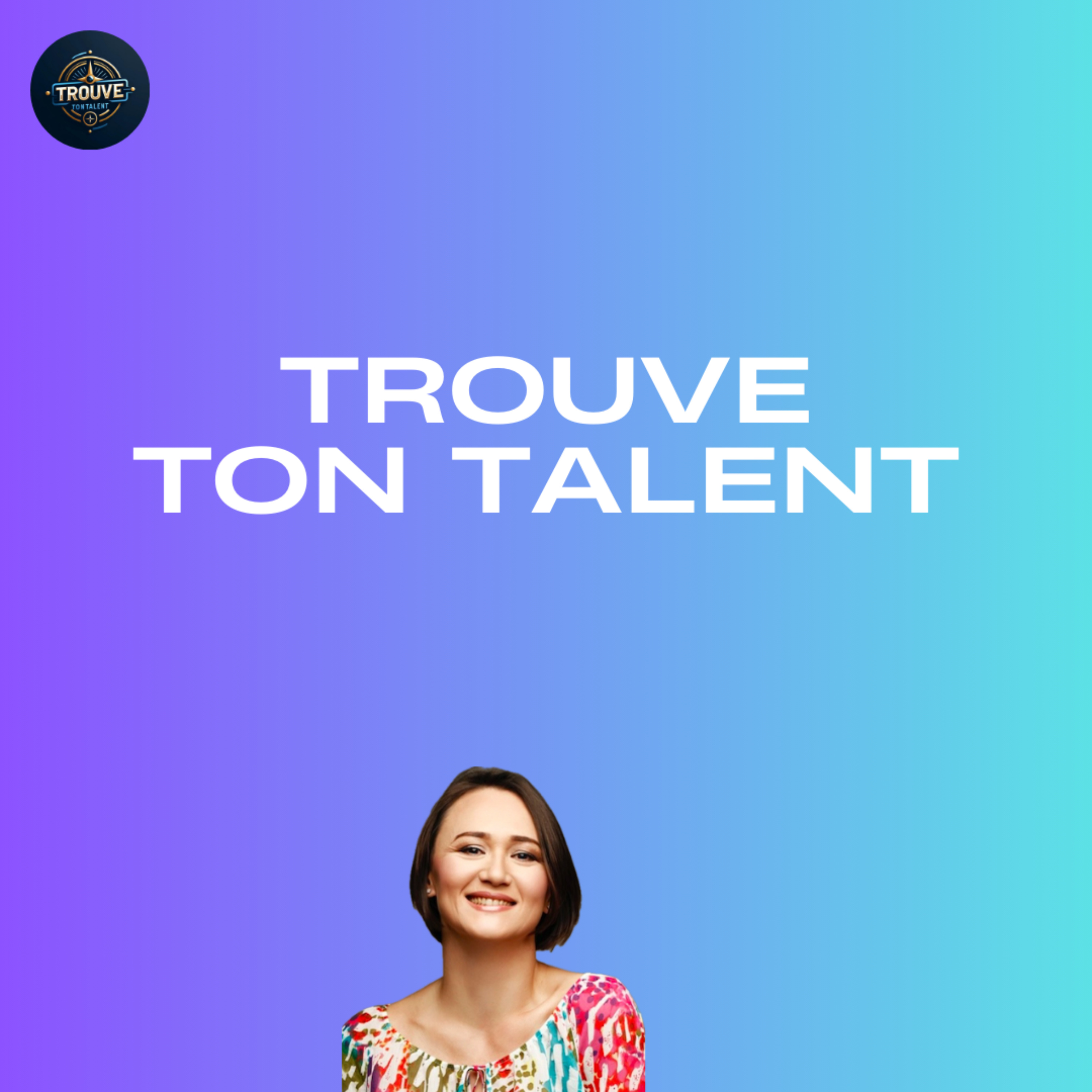 Trouve Ton Talent