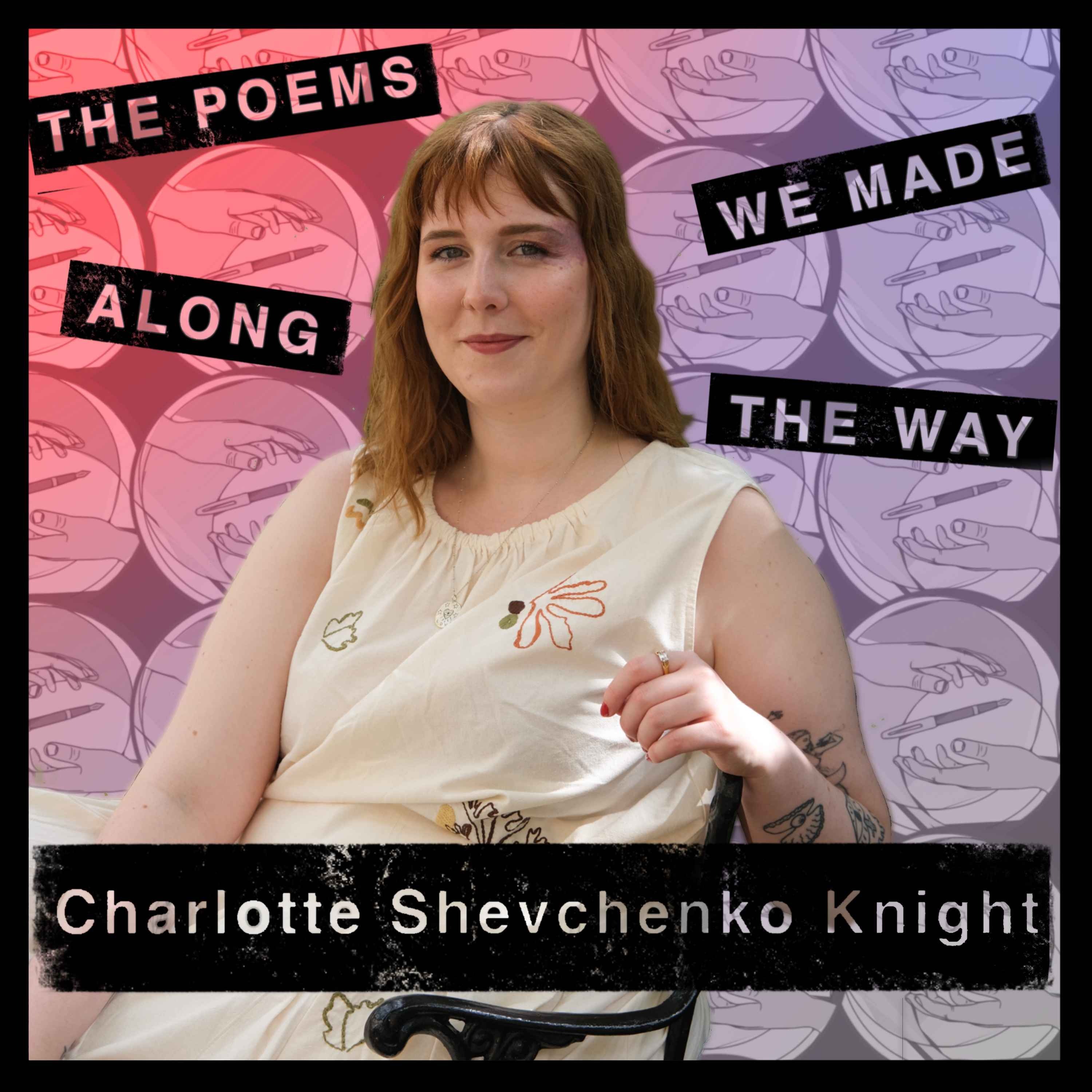 The Poems We Made Along The Way