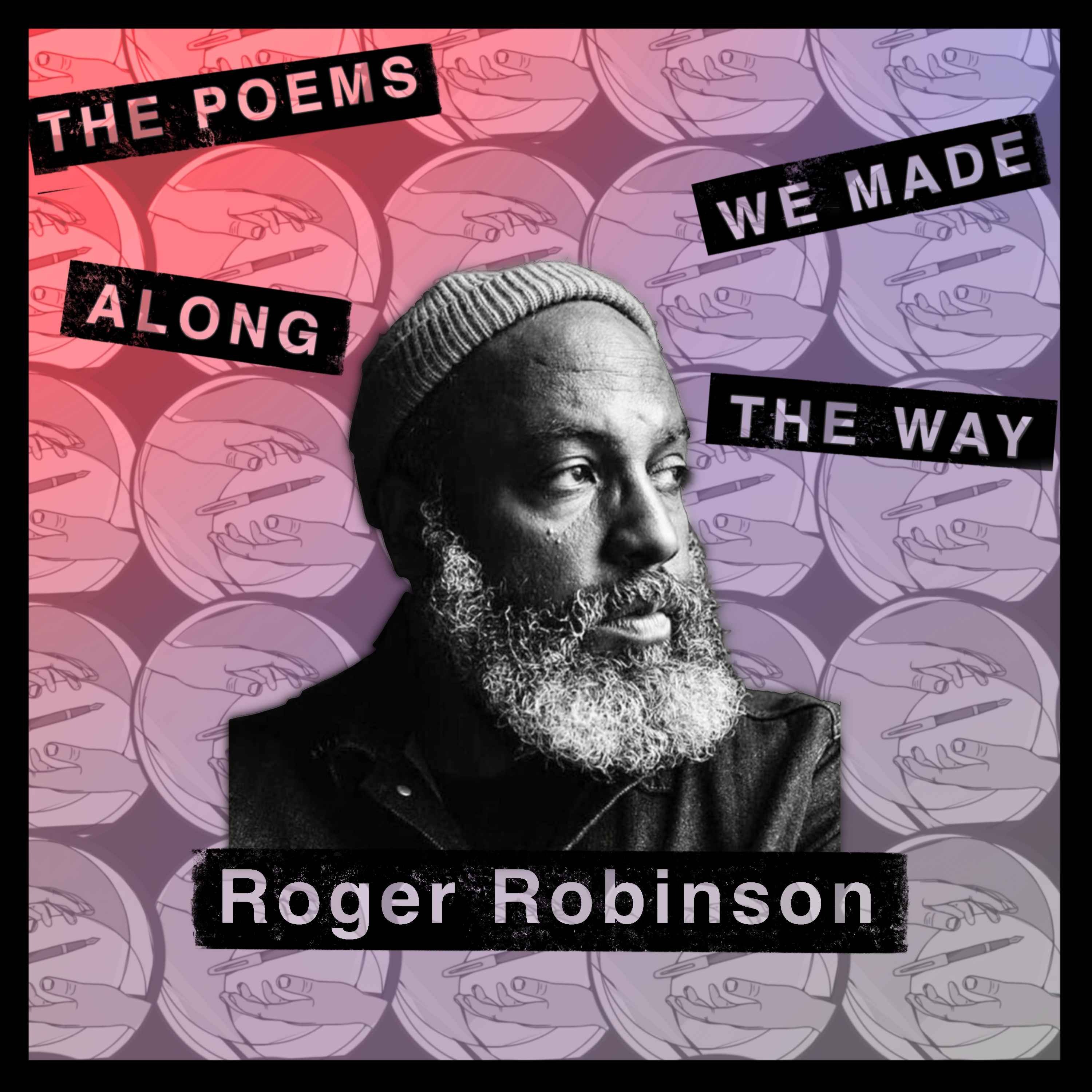 The Poems We Made Along The Way