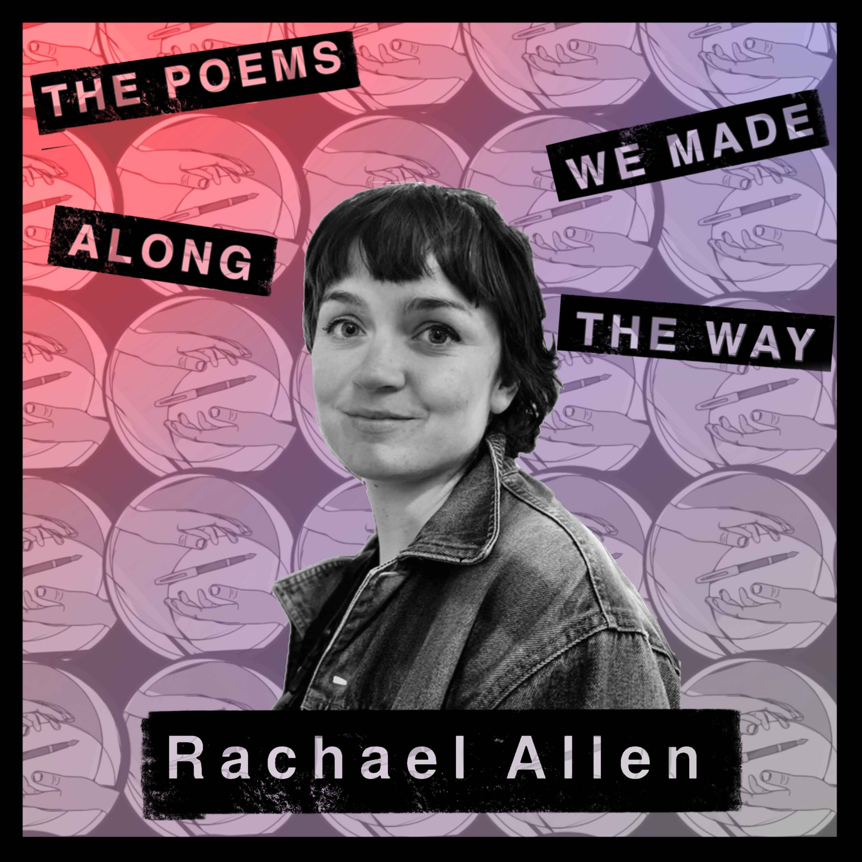 The Poems We Made Along The Way