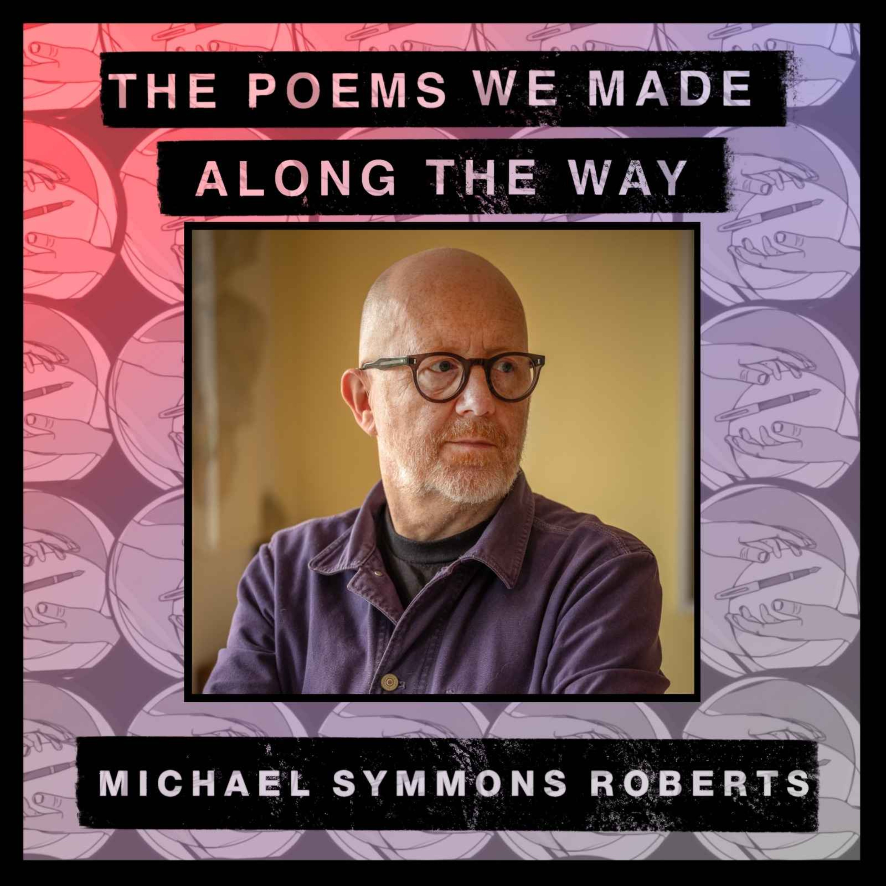 The Poems We Made Along The Way