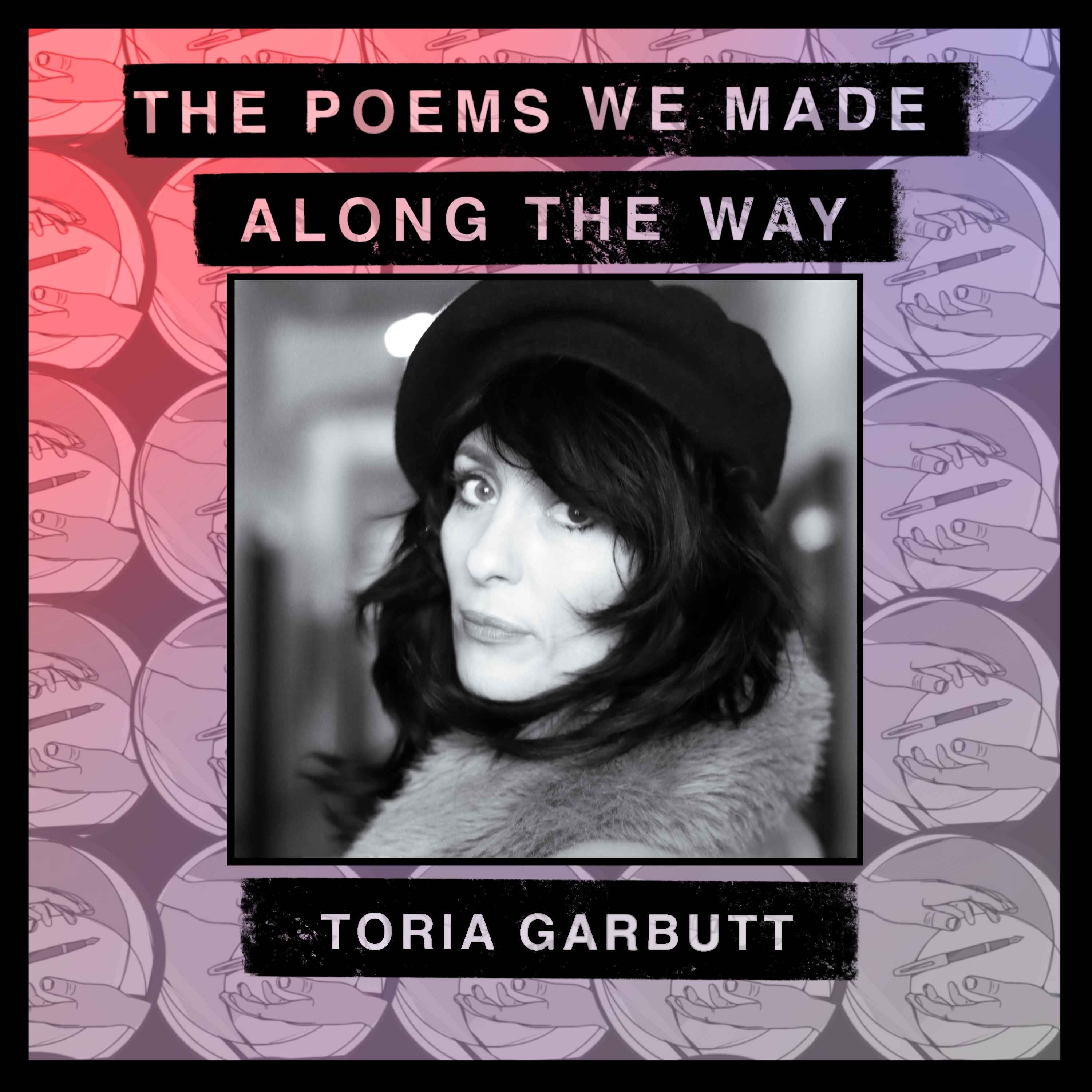 Episode 58: Toria Garbutt - "I felt like I'd be struck by lightening"
