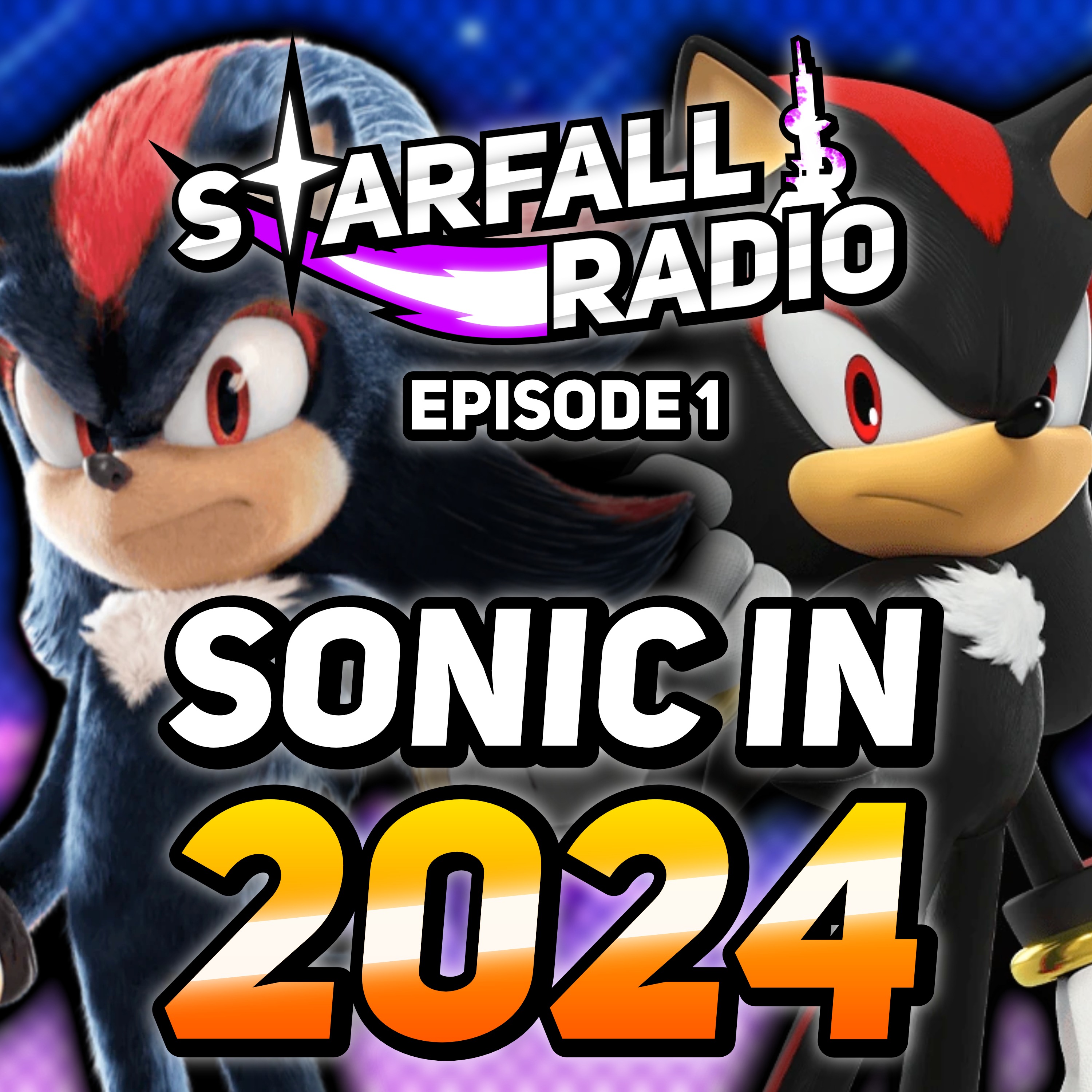 CRAZY Theories for Sonic X Shadow Generations and Sonic Movie 3 | Starfall Radio #1 episode artwork