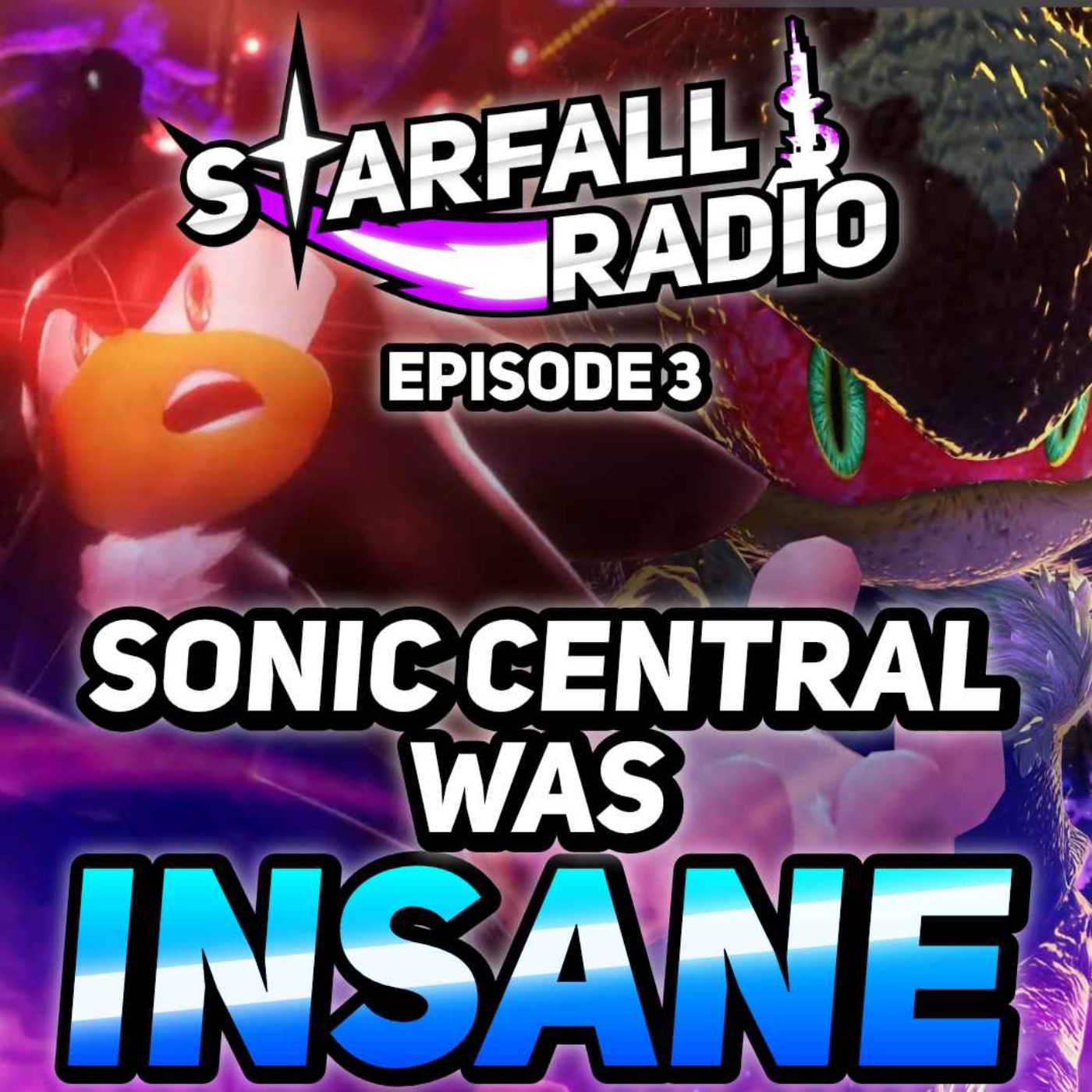 THREE Shadow Generations Trailers?! Sonic Central 2024 Reactions | Starfall Radio #3 episode artwork