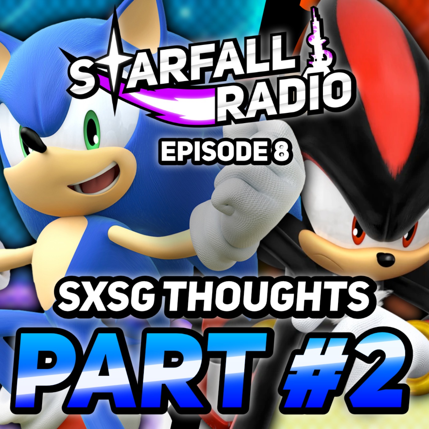 Should Sonic X Shadow Generations Be at the Game Awards? Our Thoughts (Pt. 2) | Starfall Radio #8 episode artwork