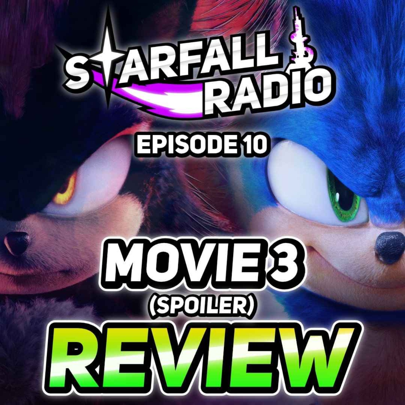Sonic Movie 3 Was FANTASTIC! Our Reactions (with Stickman Guides) | Starfall Radio #10 episode artwork