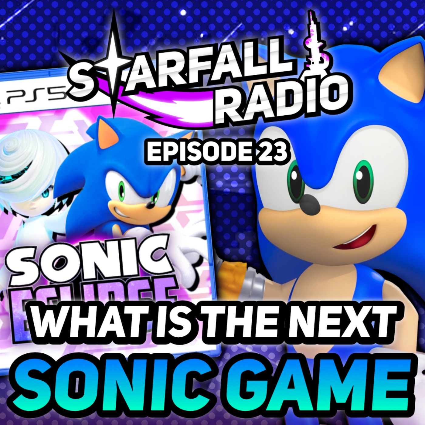 Is Sonic Rumble DEAD?! What Is the Next Sonic Game? | Starfall Radio #23 episode artwork