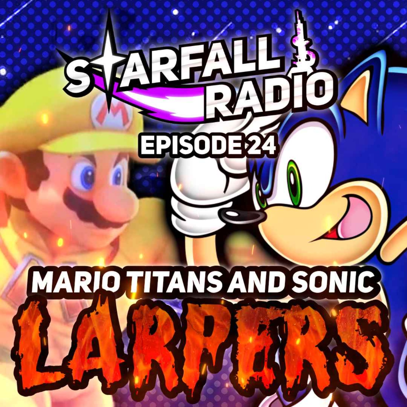 Laughing at the Mario Titans "Leaks" and the Sonic LARPERS (with ShrugPod) | Starfall Radio #24 episode artwork