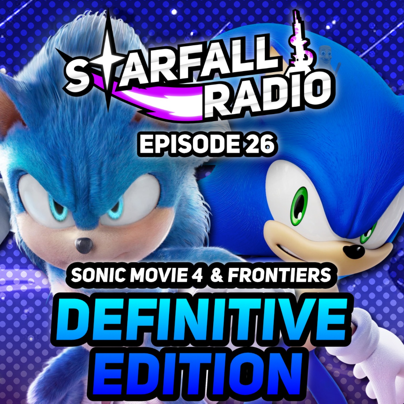 Sonic Frontiers Definitive Edition IS REAL?! (with NOT a Sonic Channel) | Starfall Radio #26 episode artwork