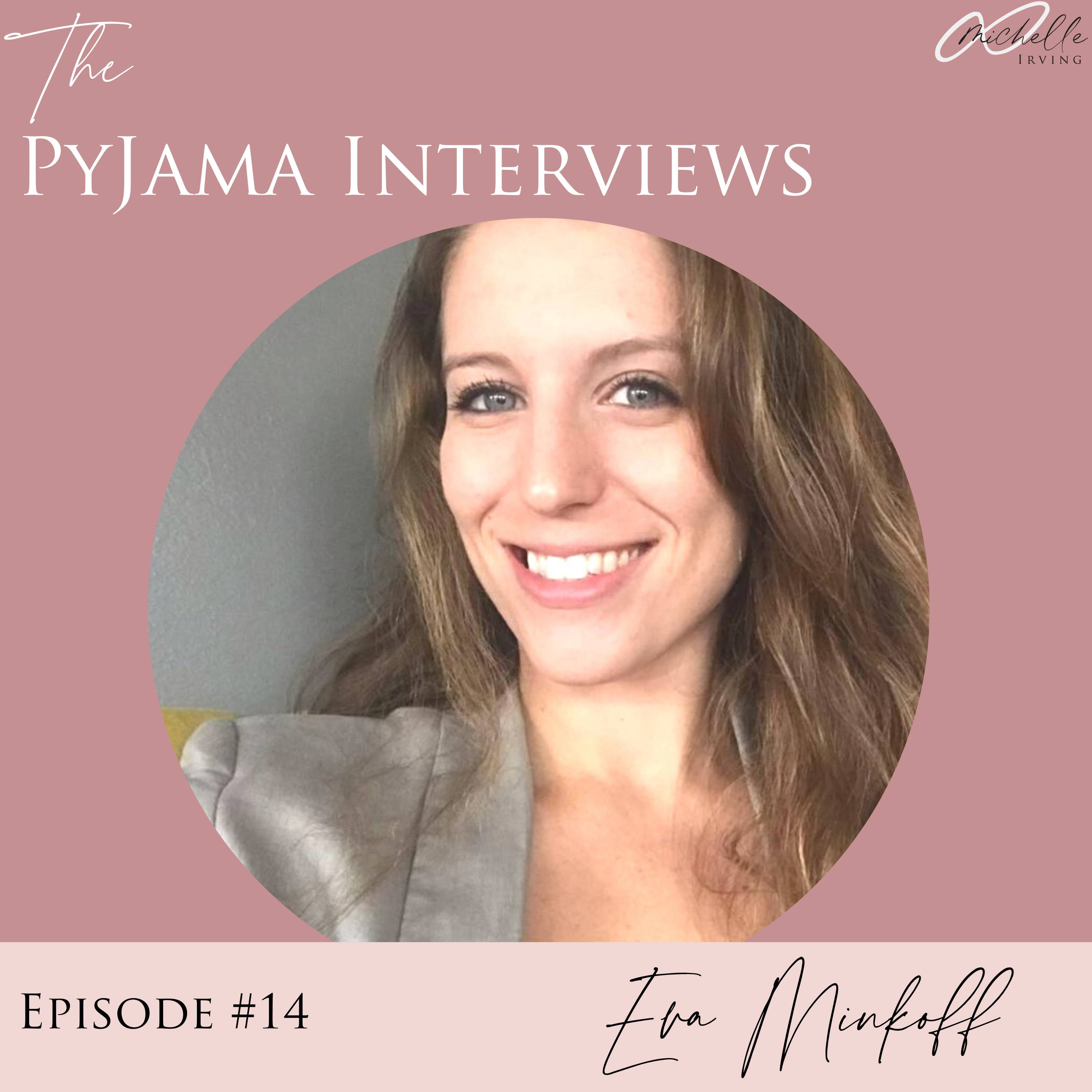 The Pyjama Interviews
