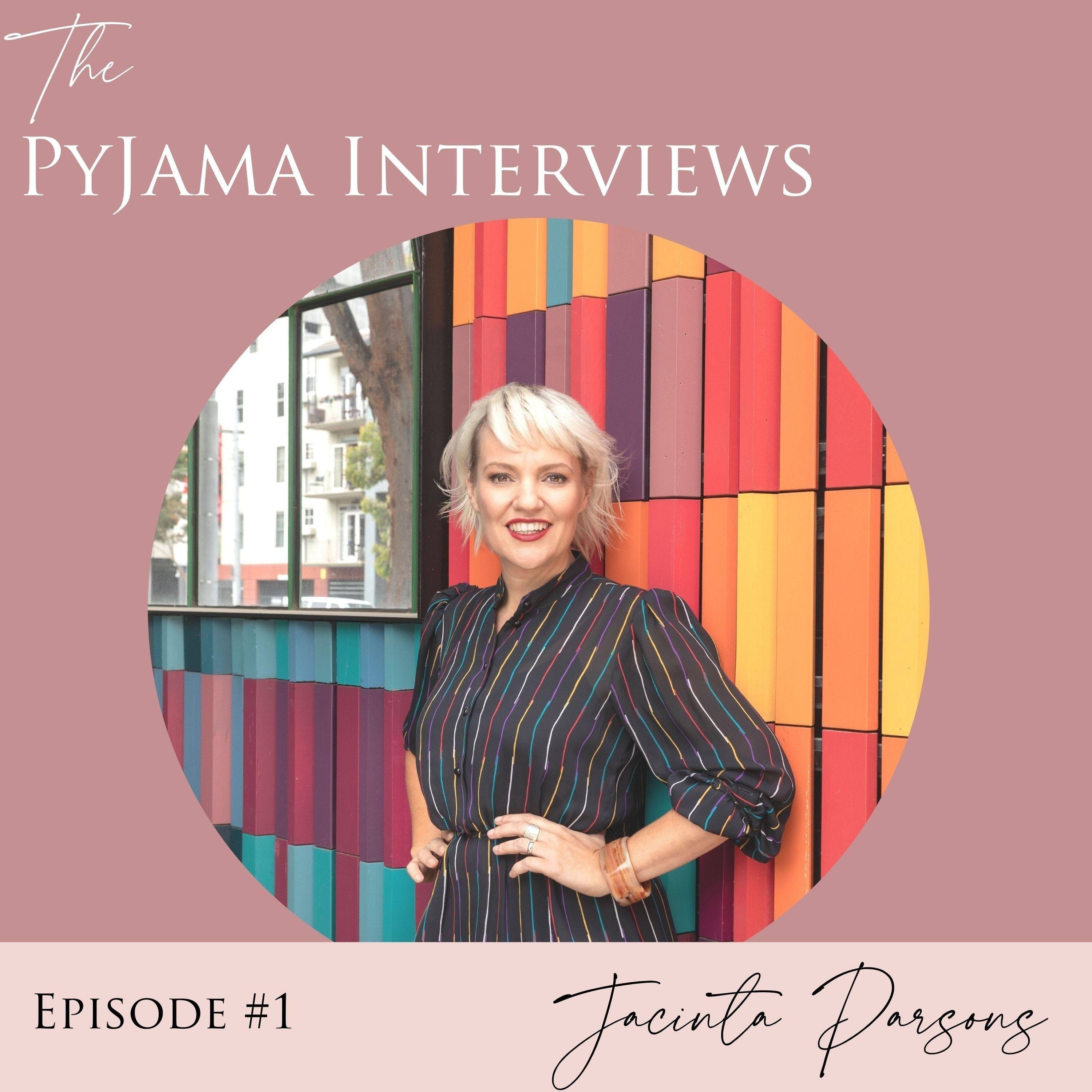 The Pyjama Interviews