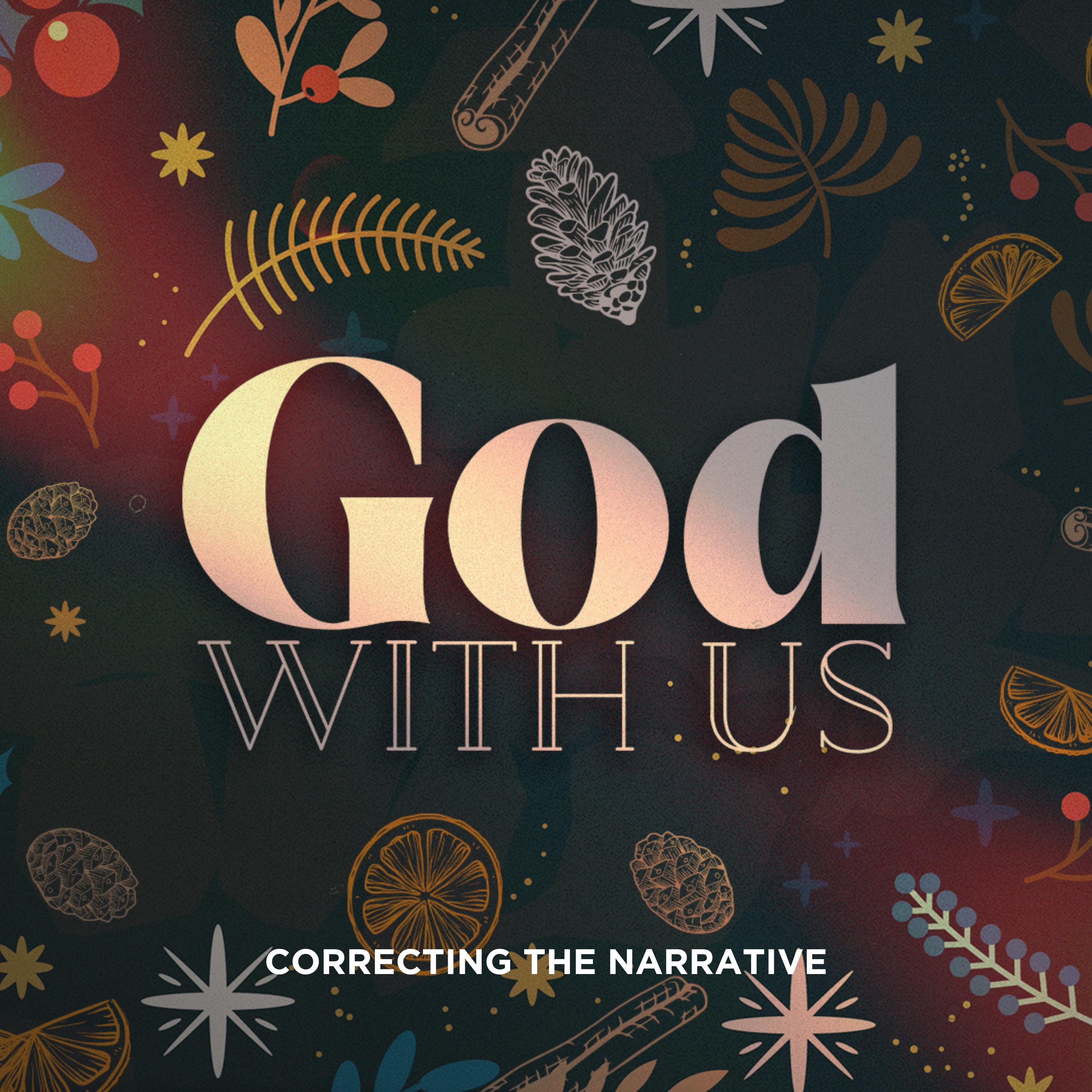 God With Us Wk 1 | Correcting the Narrative episode artwork