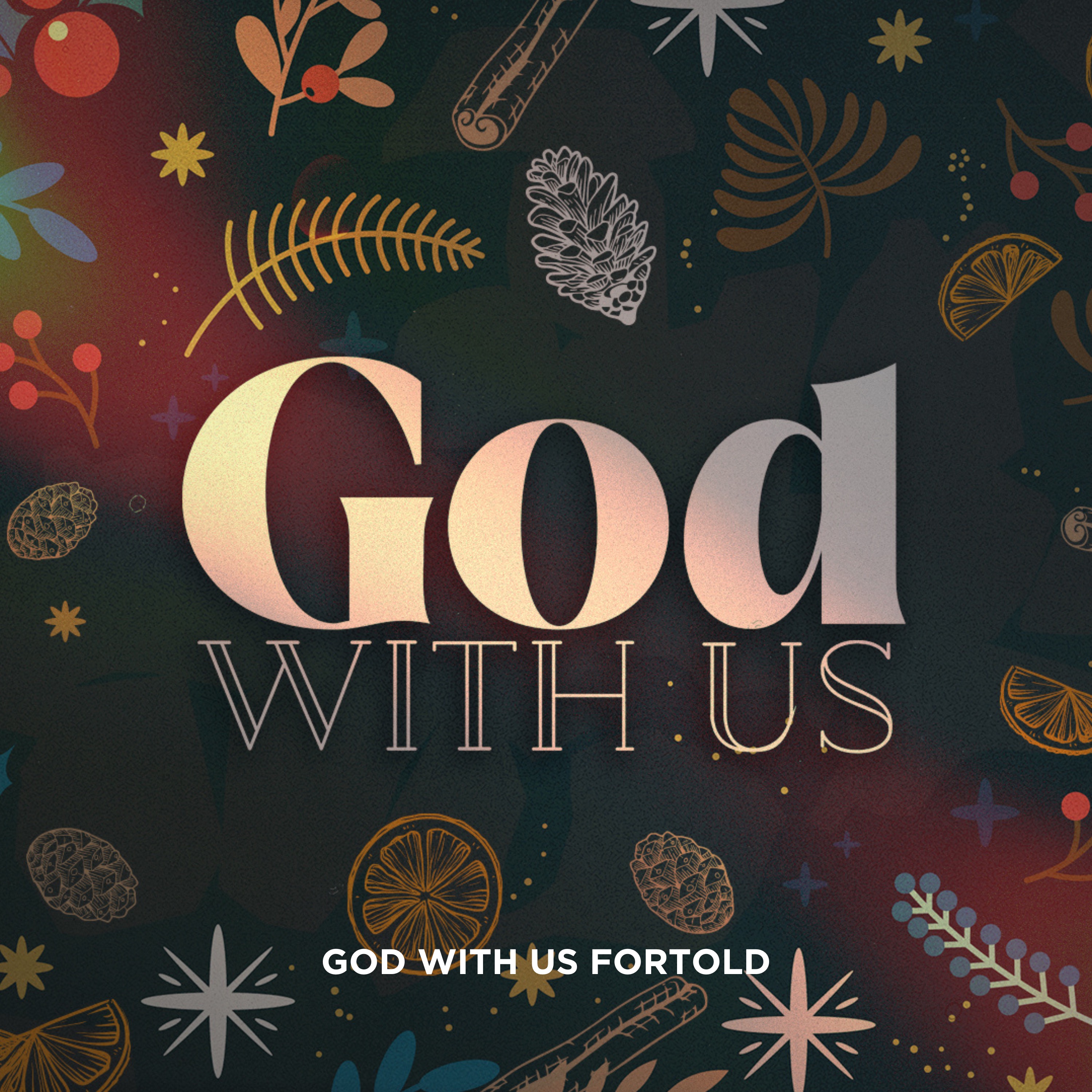 God With Us Wk 3 | God With Us Foretold episode artwork