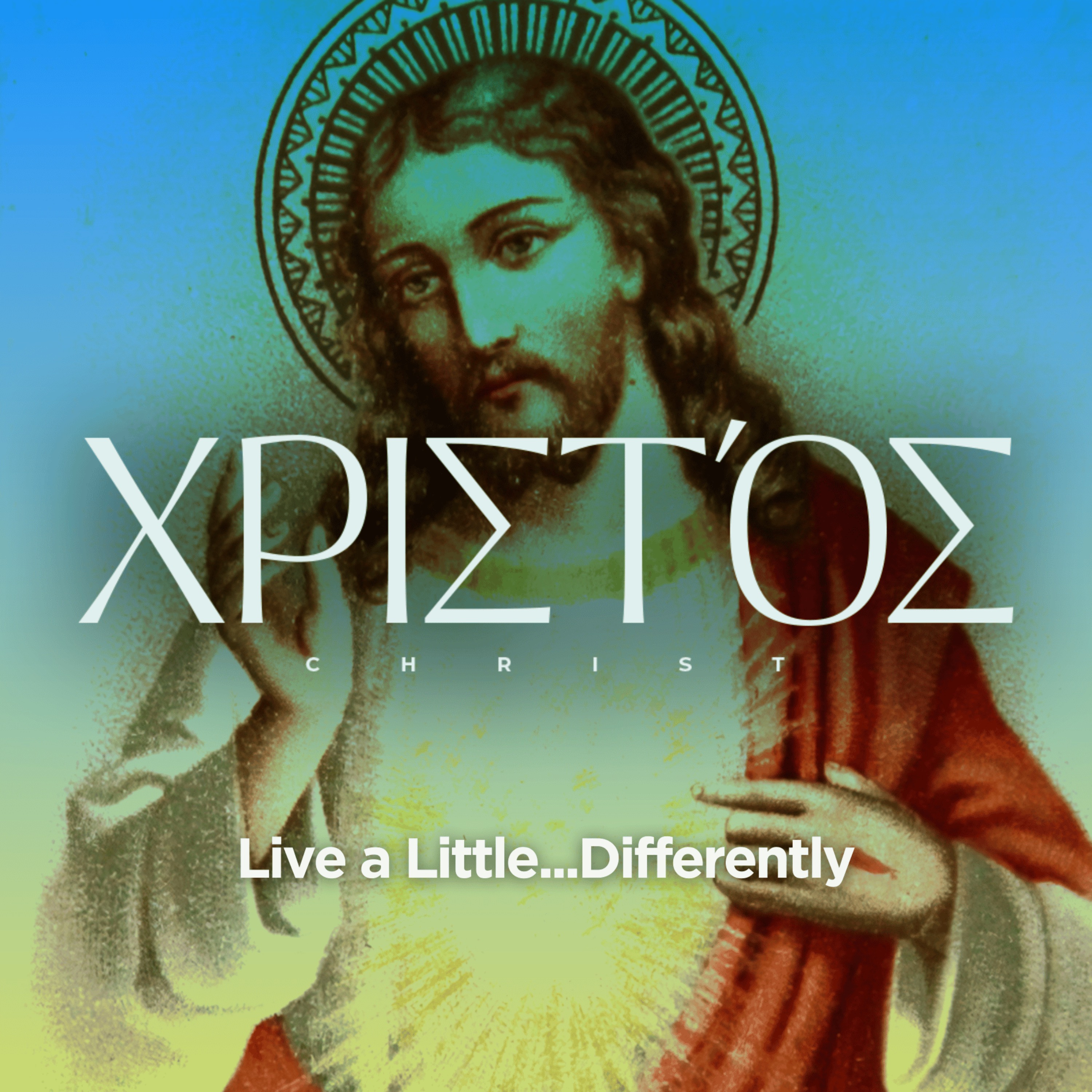 Christ Wk 7 | Live a Little...Differently episode artwork