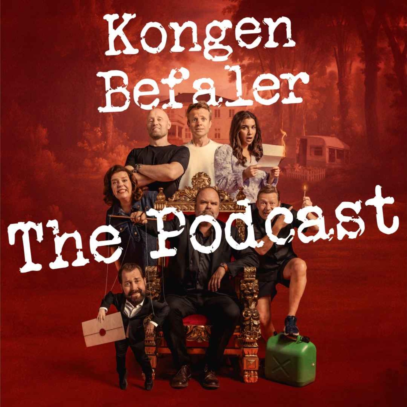 Kongen Befaler – The Podcast