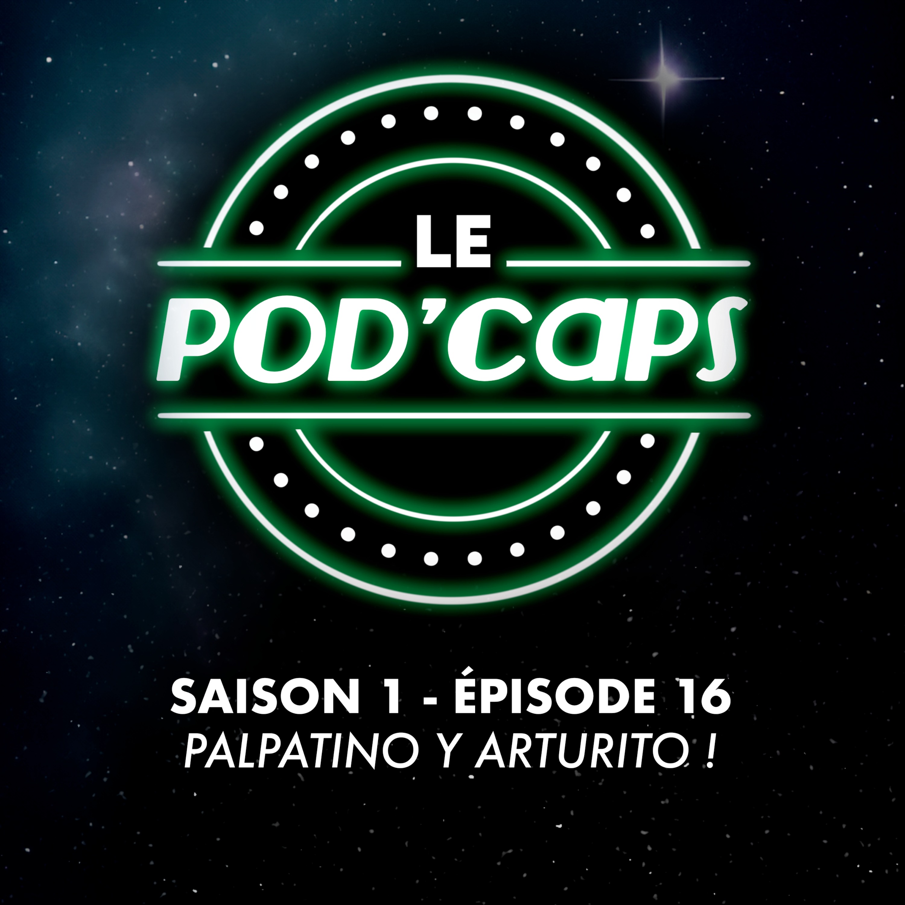 S01E16 - Palpatino y Arturito ! (avec Ad Ebrium) episode artwork