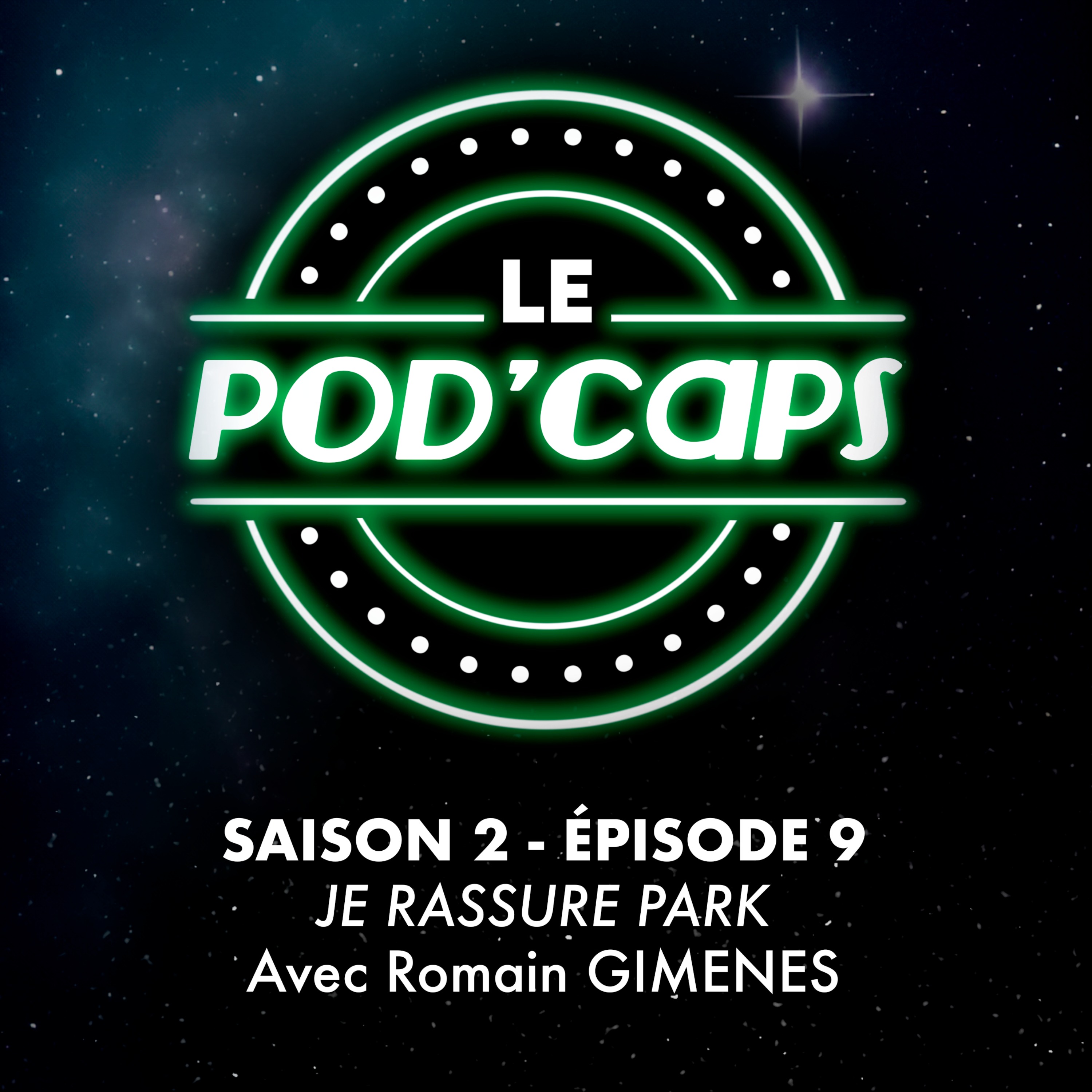 S02E09 - Je rassure Park (avec Romain Gimenes) episode artwork