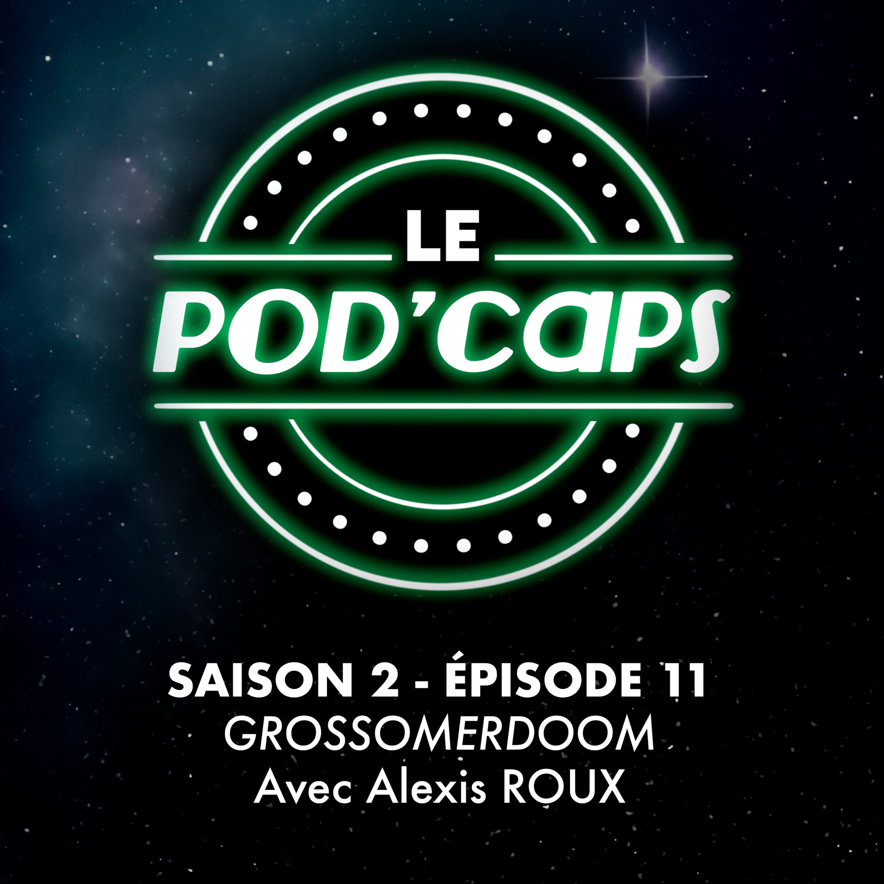 S02E11 - Grossomerdoom (avec Alexis Roux) episode artwork