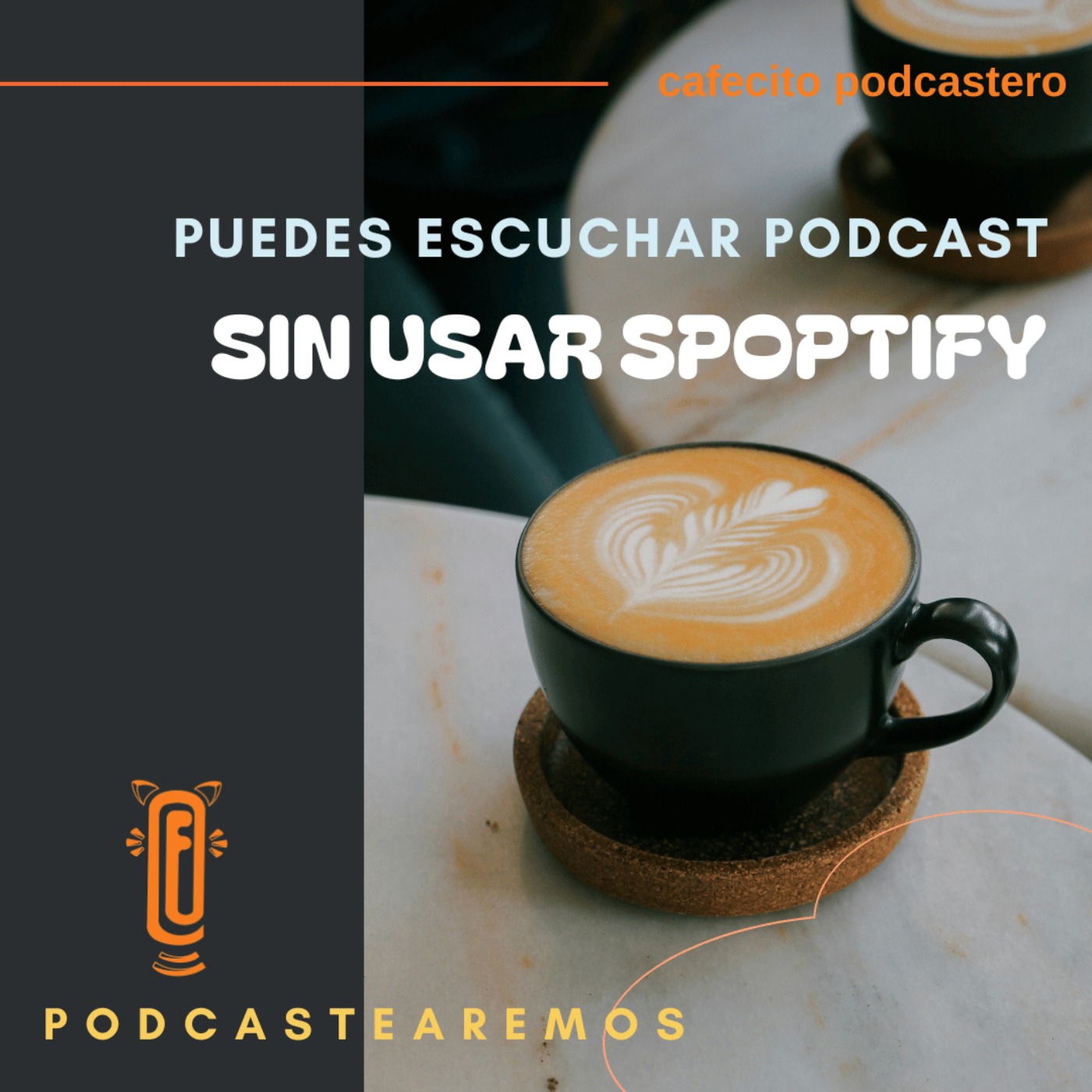 Puedes escuchar podcast sin usar spotify