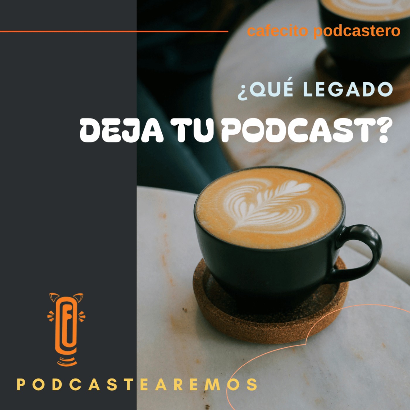 ¿Qué legado deja tu podcast?