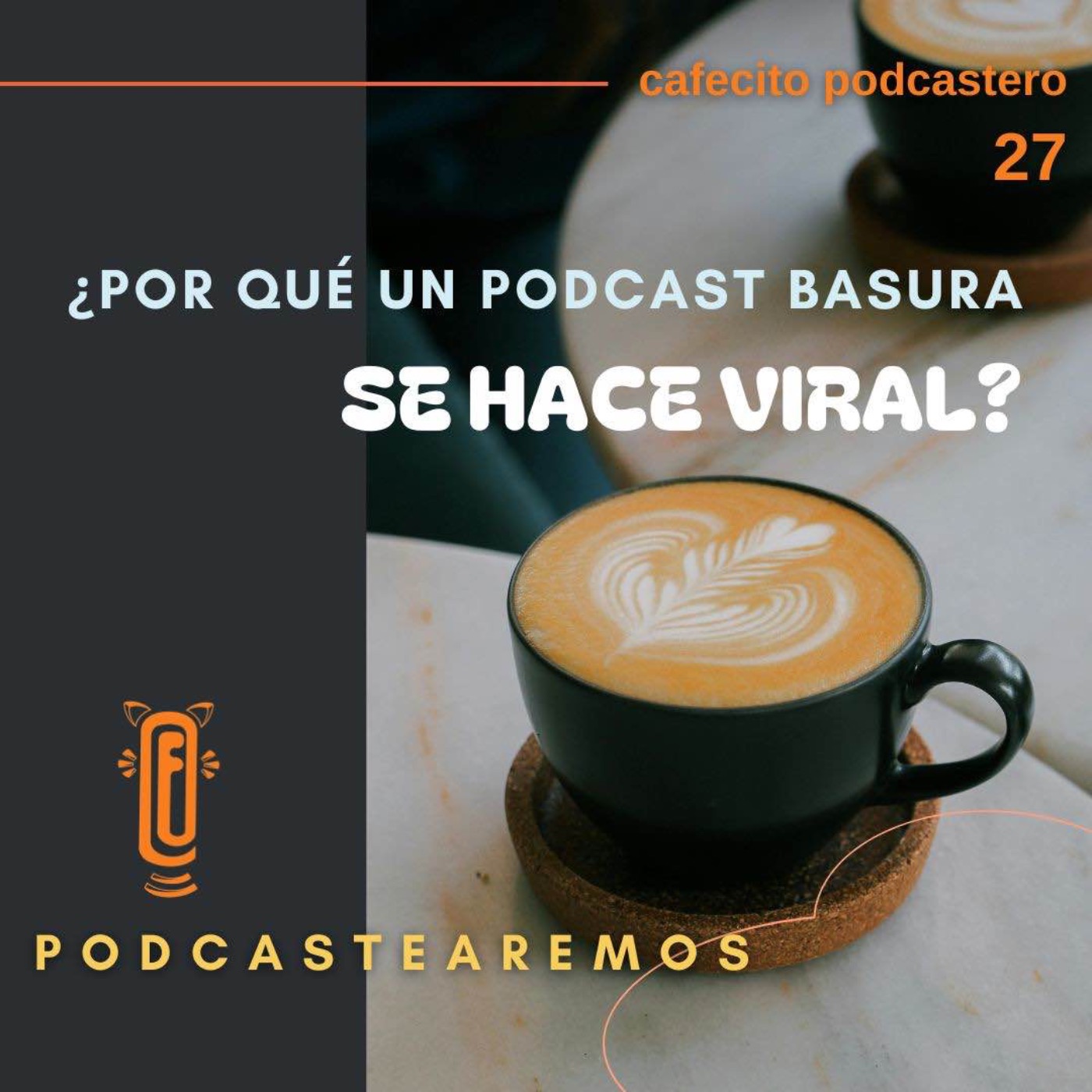 ¿Por qué un podcast basura se hace viral?