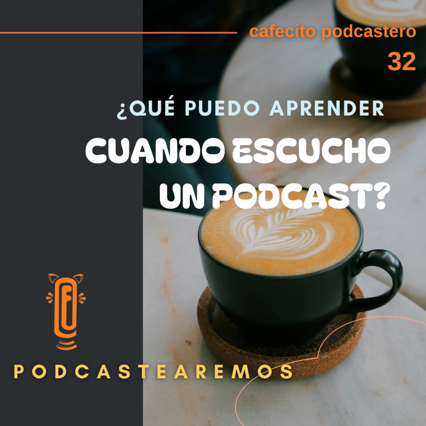 ¿Qué puedo aprender cuando escucho un podcast? episode artwork
