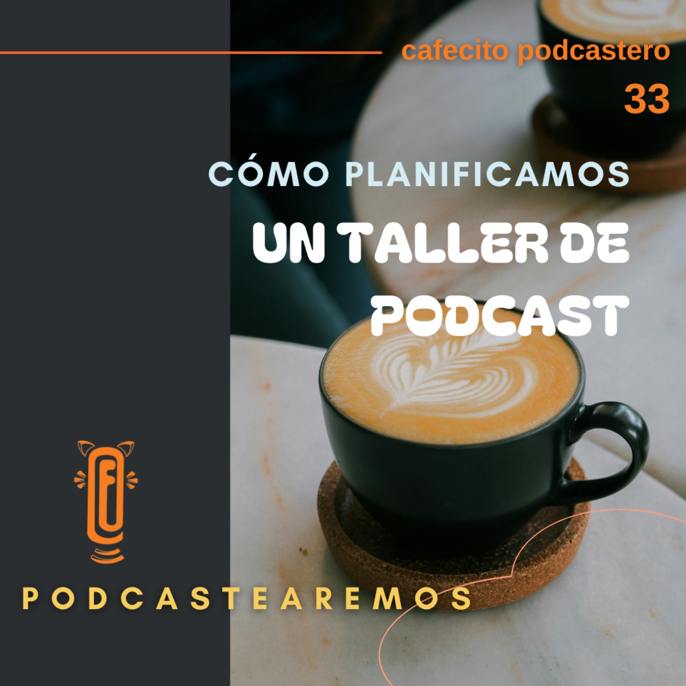 Cómo planificamos un Taller de Podcast