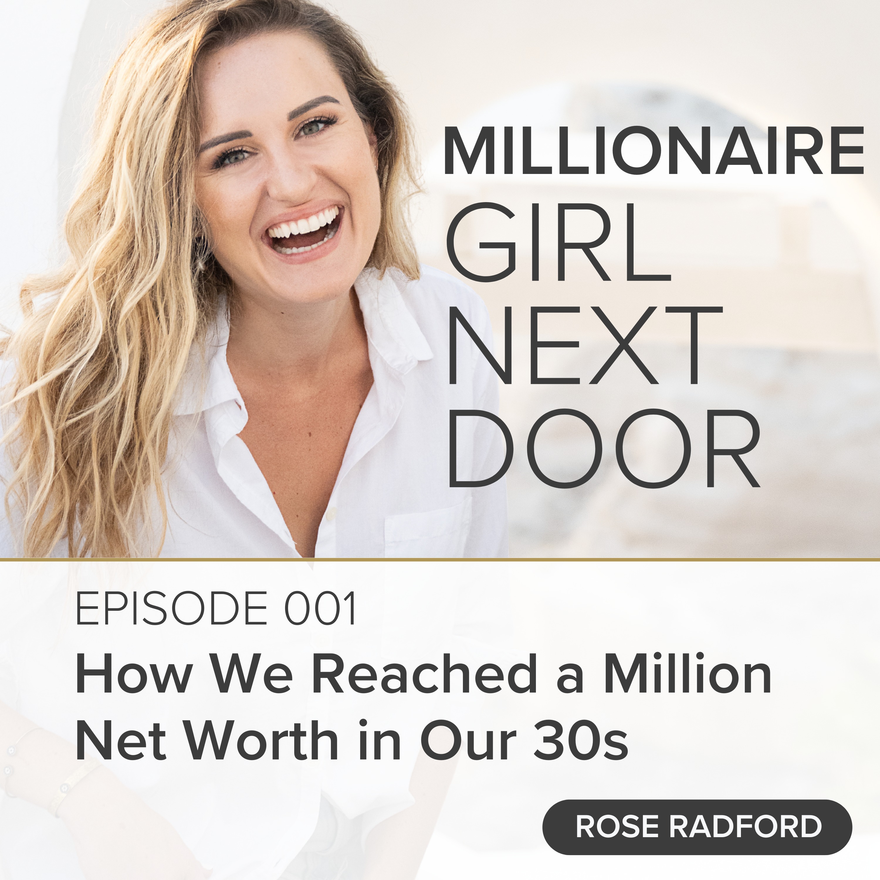 001 How We Reached a Million Net Worth in Our 30s