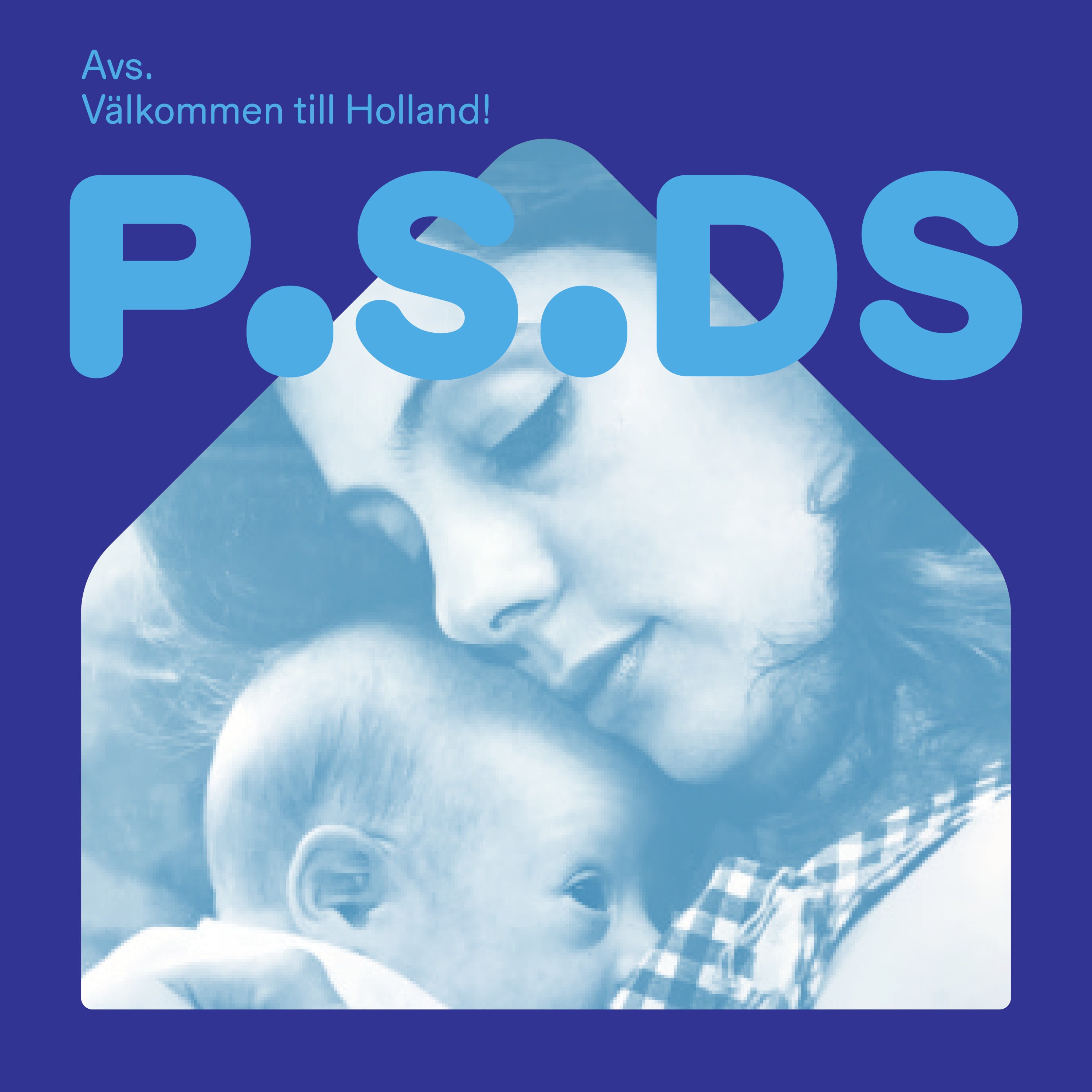 P.S.DS - En podcast om Downs syndrom och familjeliv