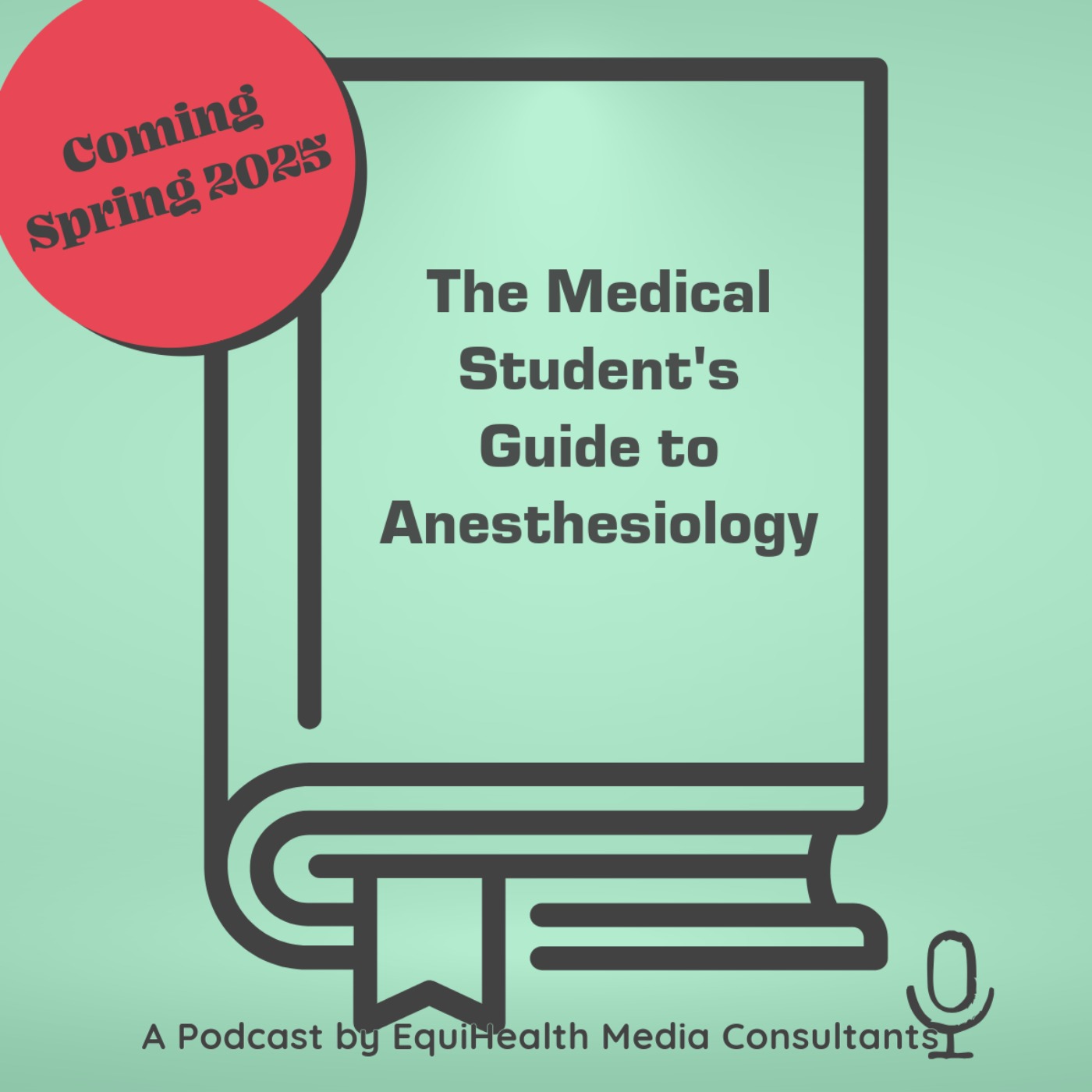 The Medical Student's Guide to Anesthesiology episode artwork
