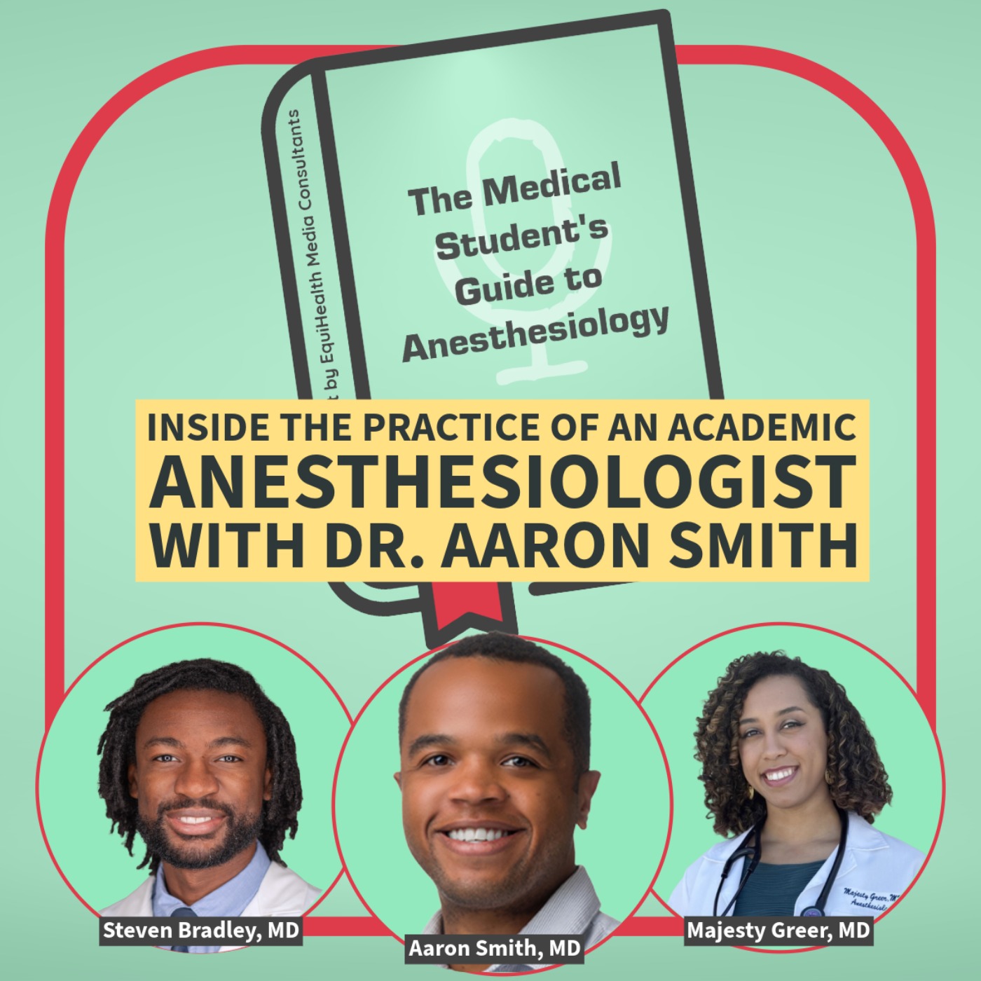 Inside the practice of an Academic Anesthesiologist with Dr. Aaron Smith episode artwork