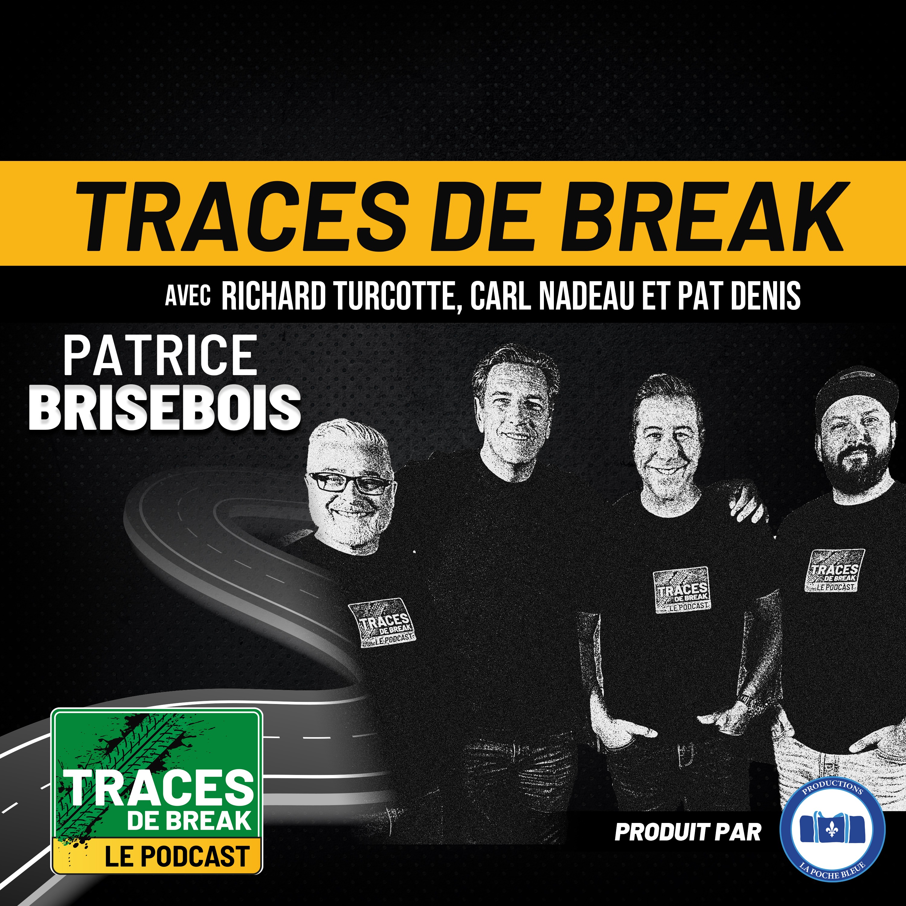 Patrice Brisebois : Du CH aux circuits de course | Traces De Break Podcast – S02É06