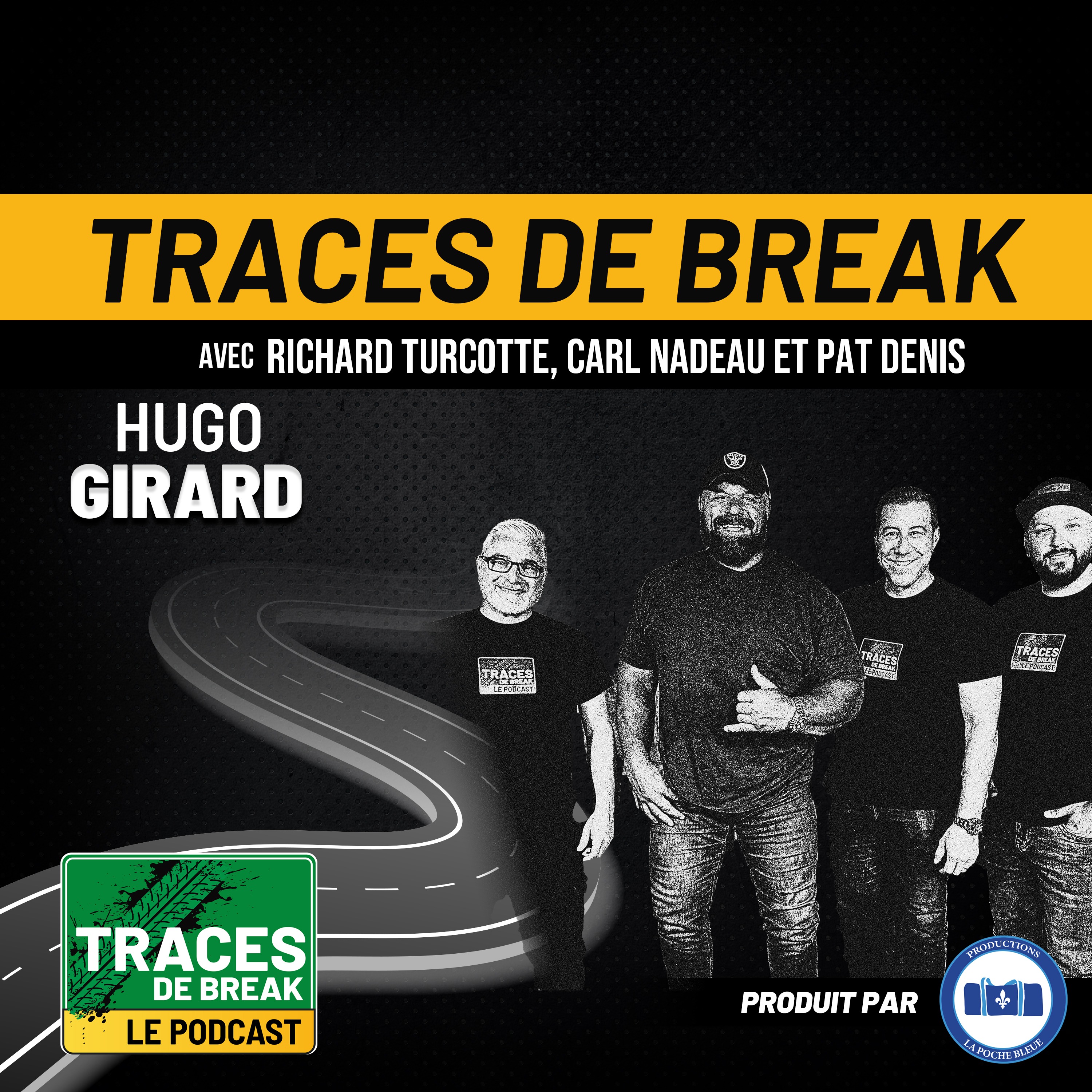 Hugo Girard : Passion pour les autos et anecdotes de route!  | Traces De Break Podcast - S02É10