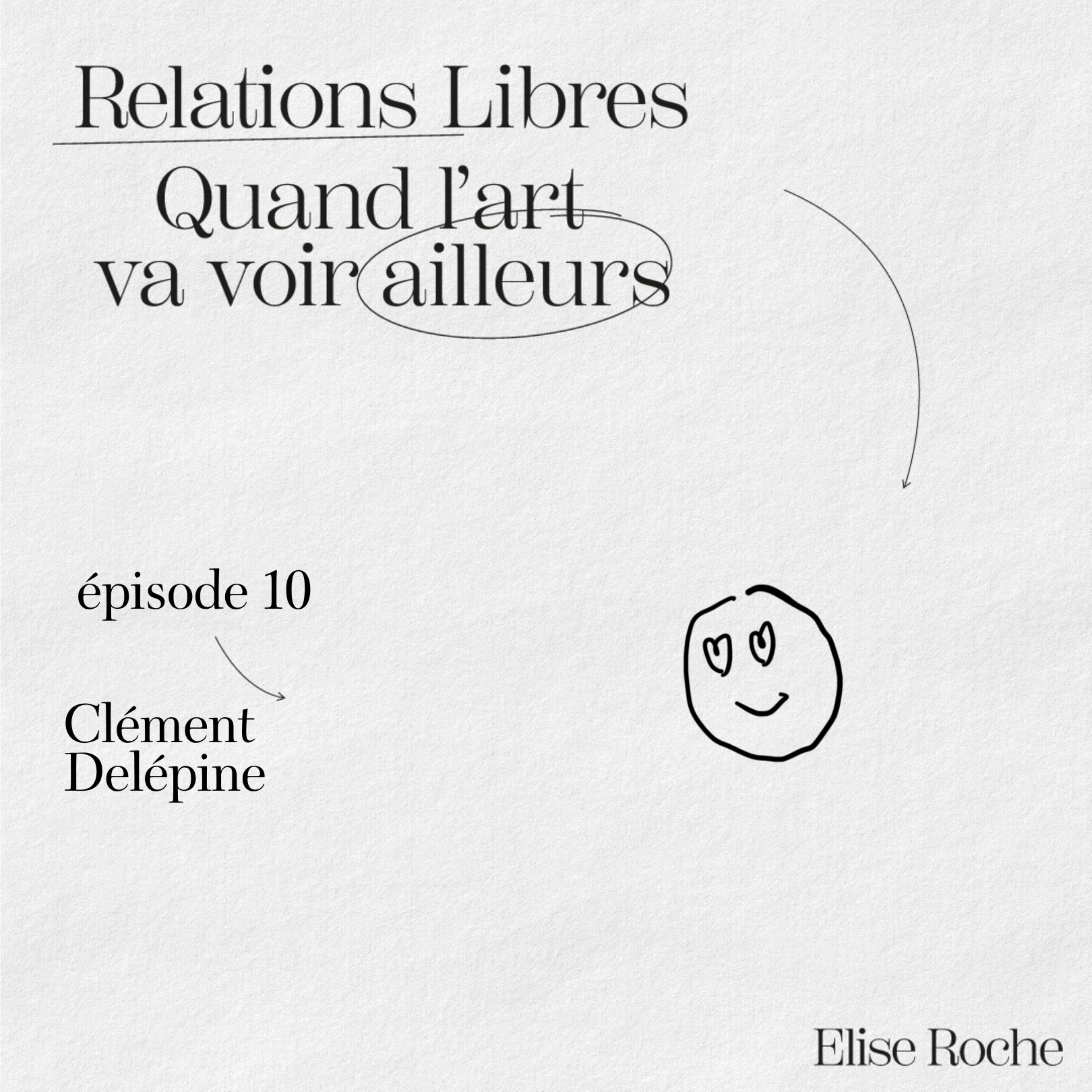 Episode 10 - Clément Delépine