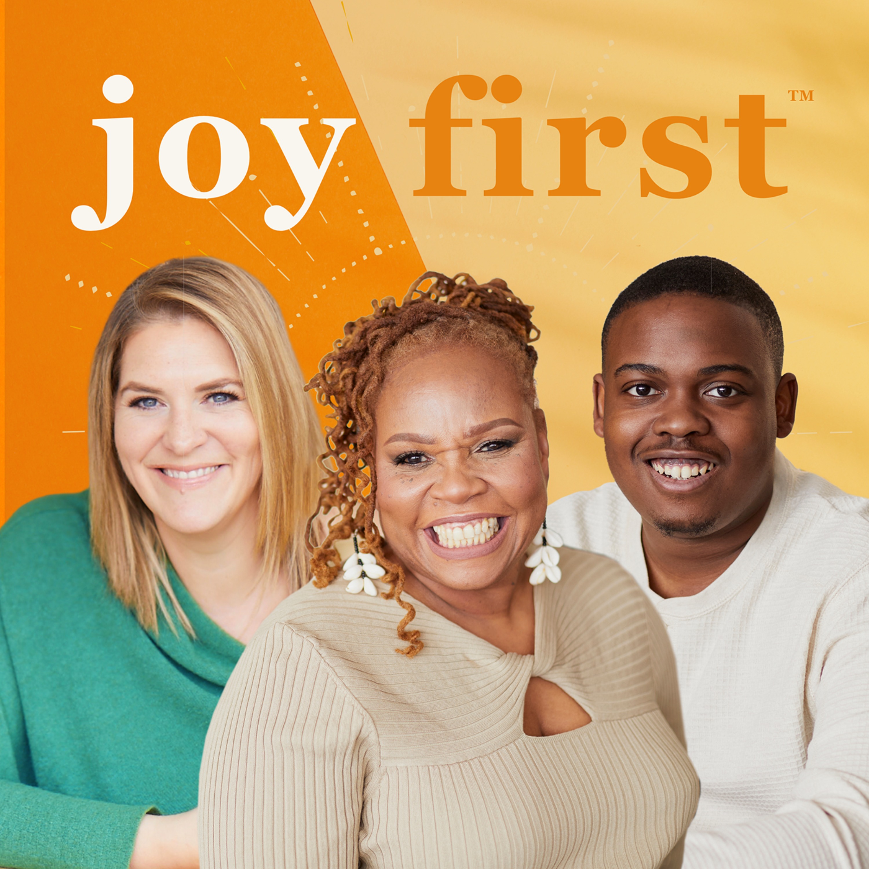 Joy First®