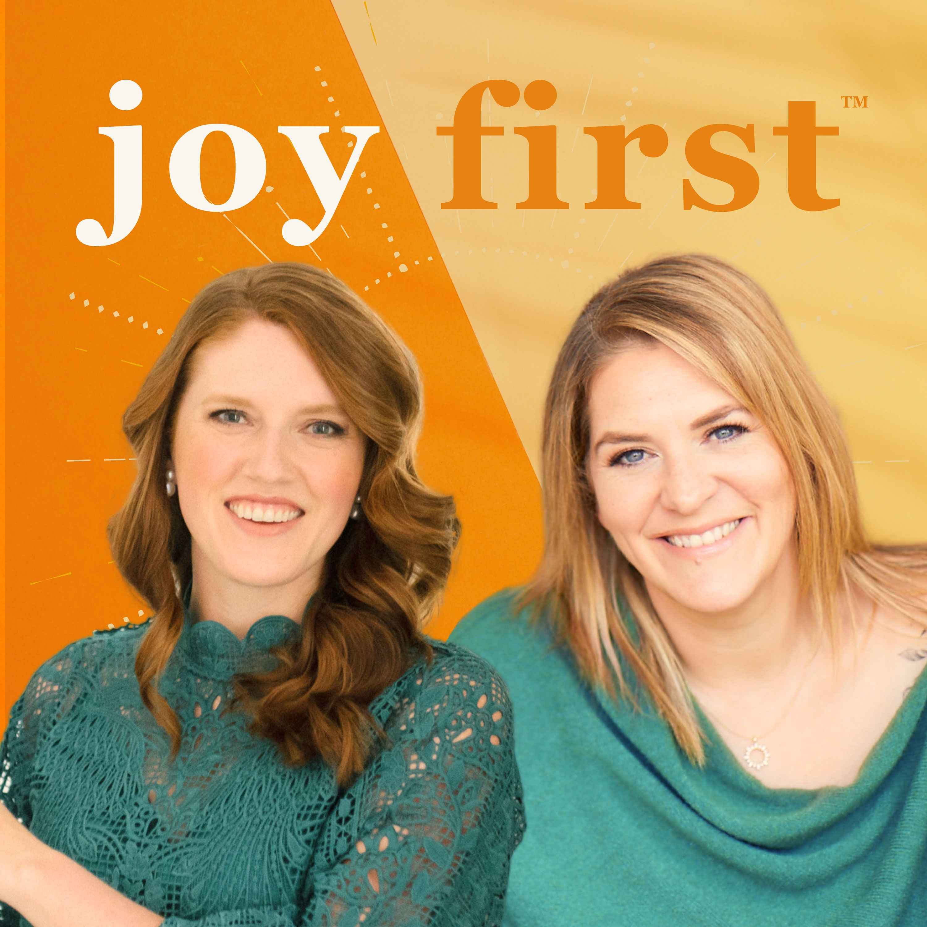 Joy First®