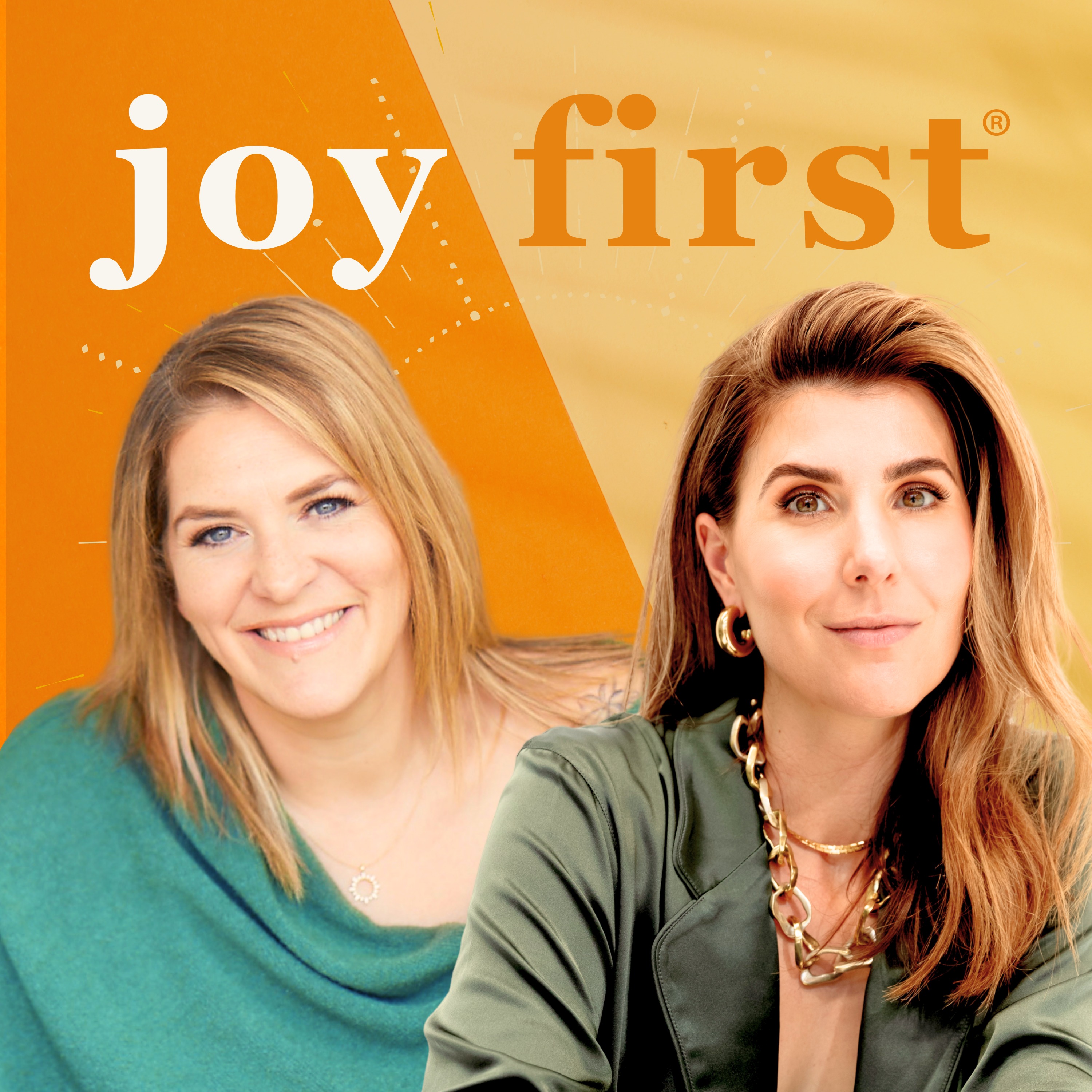 Joy First®