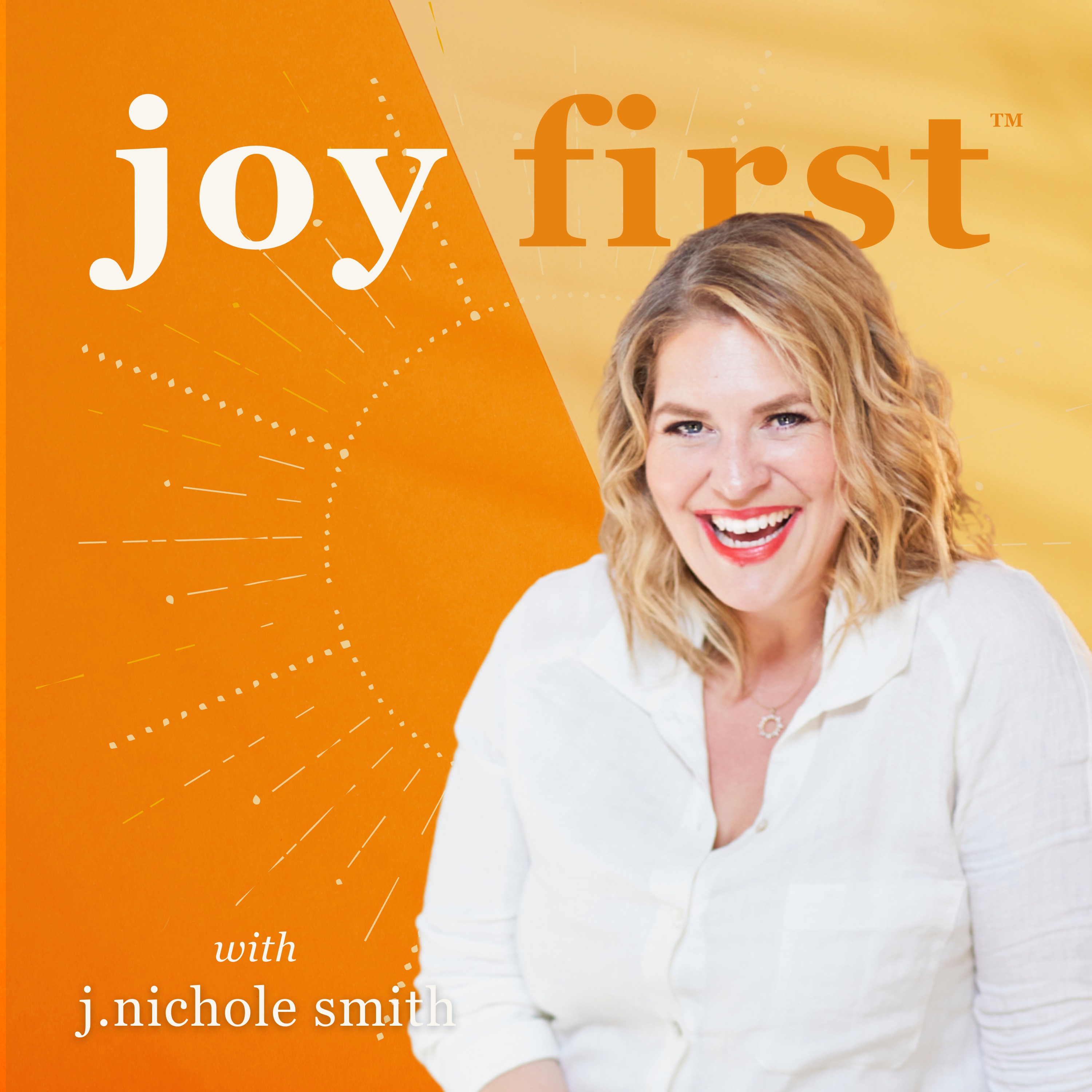 Joy First®