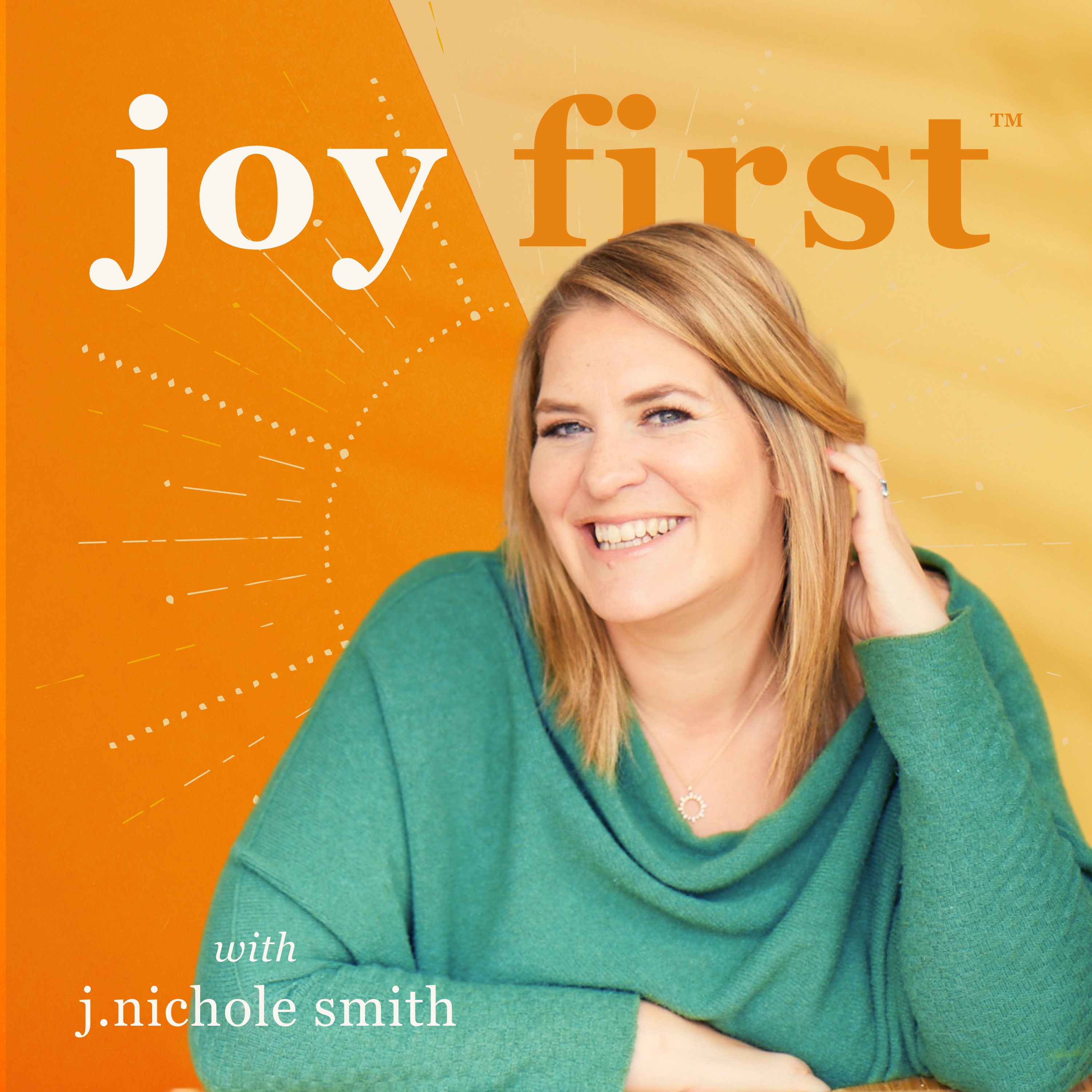 Joy First®