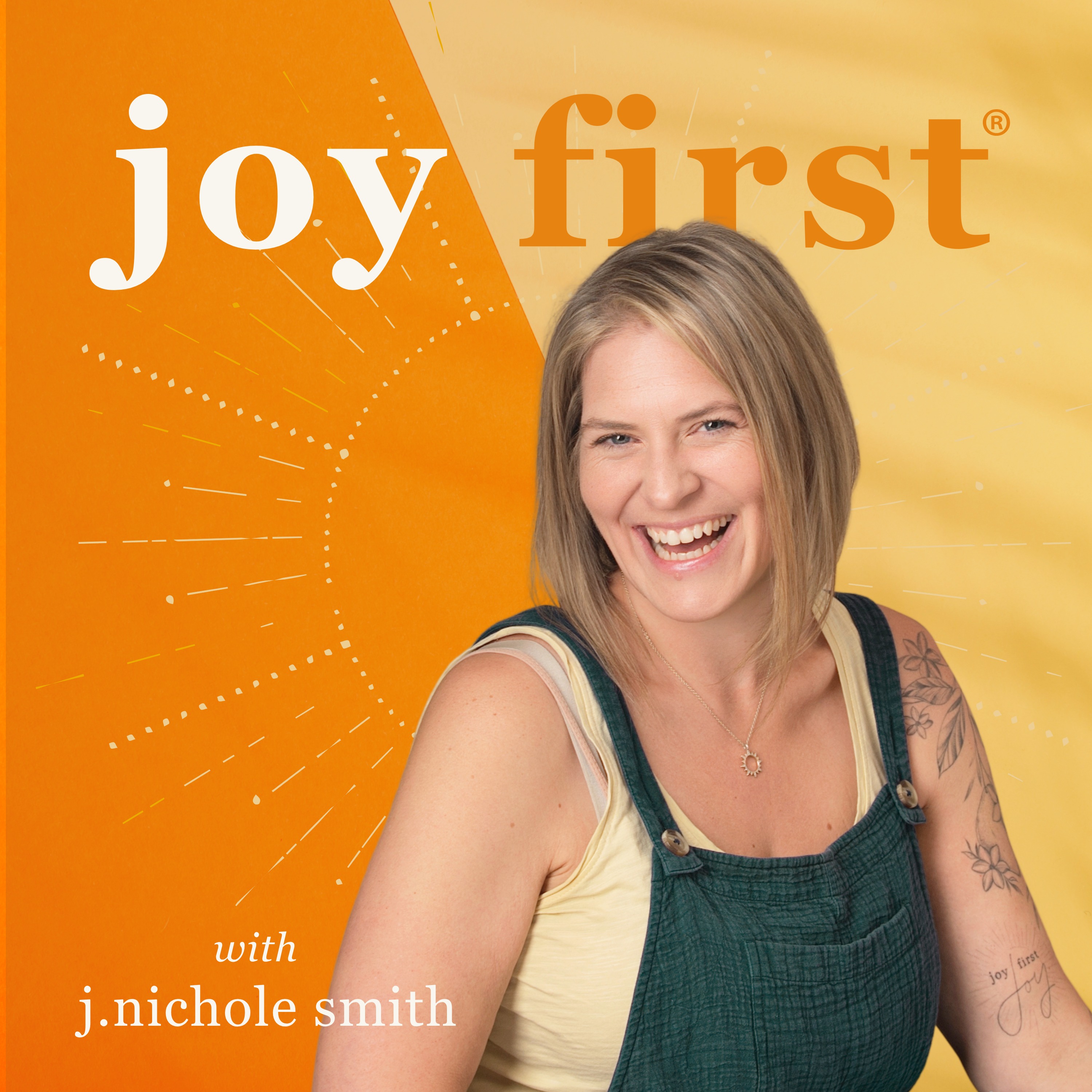 Joy First®