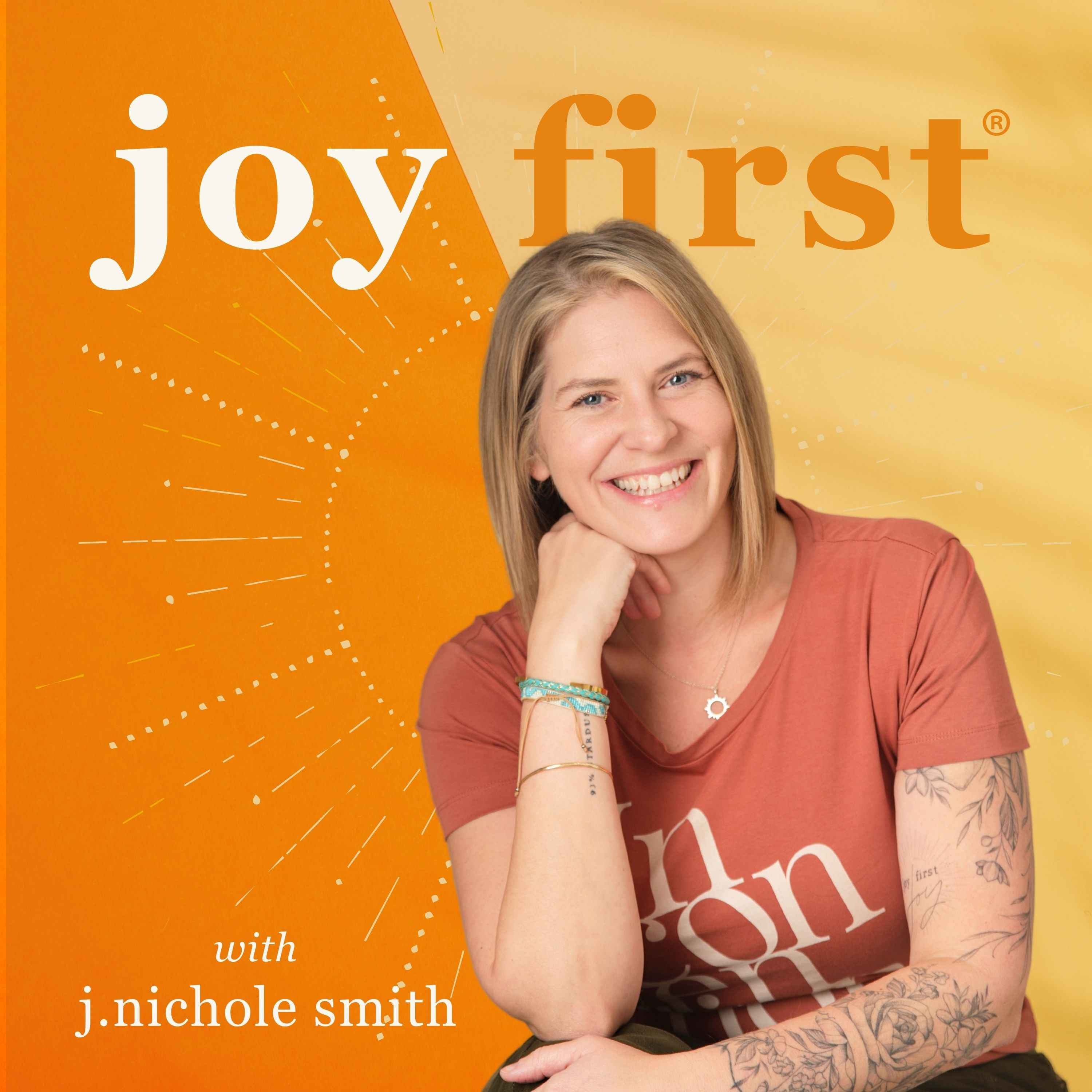 Joy First®